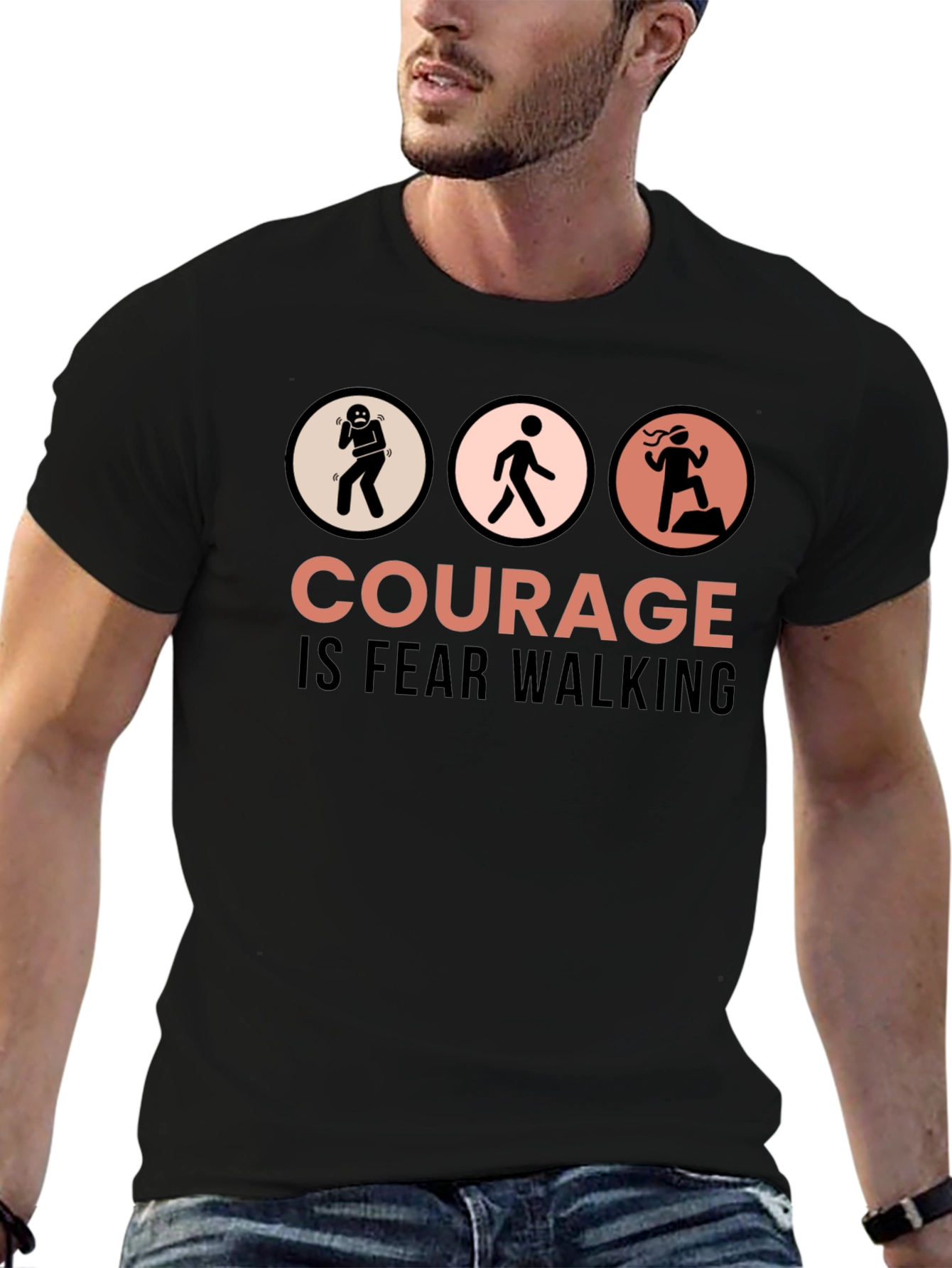 Courage is Fear Walking Graphic T-Shirt