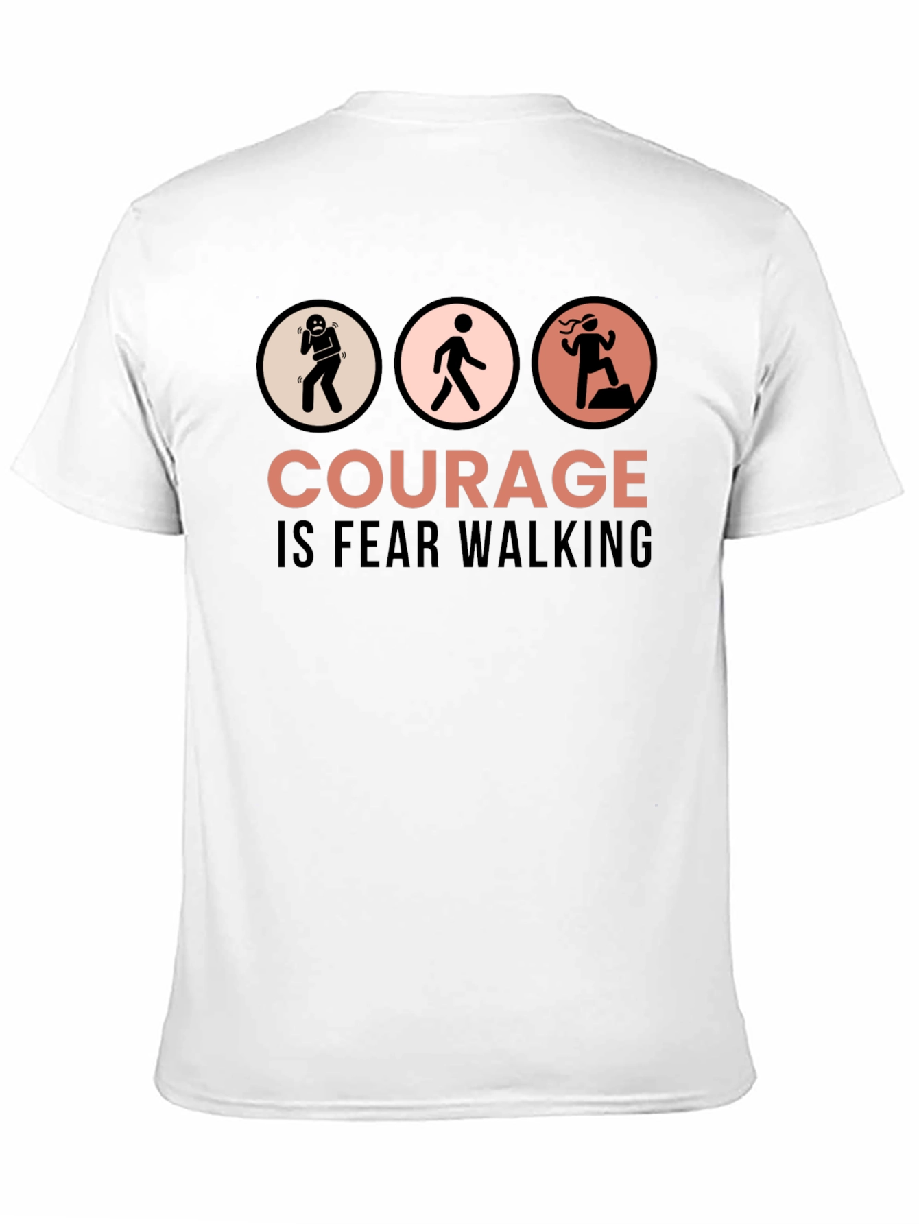 Courage is Fear Walking Graphic T-Shirt
