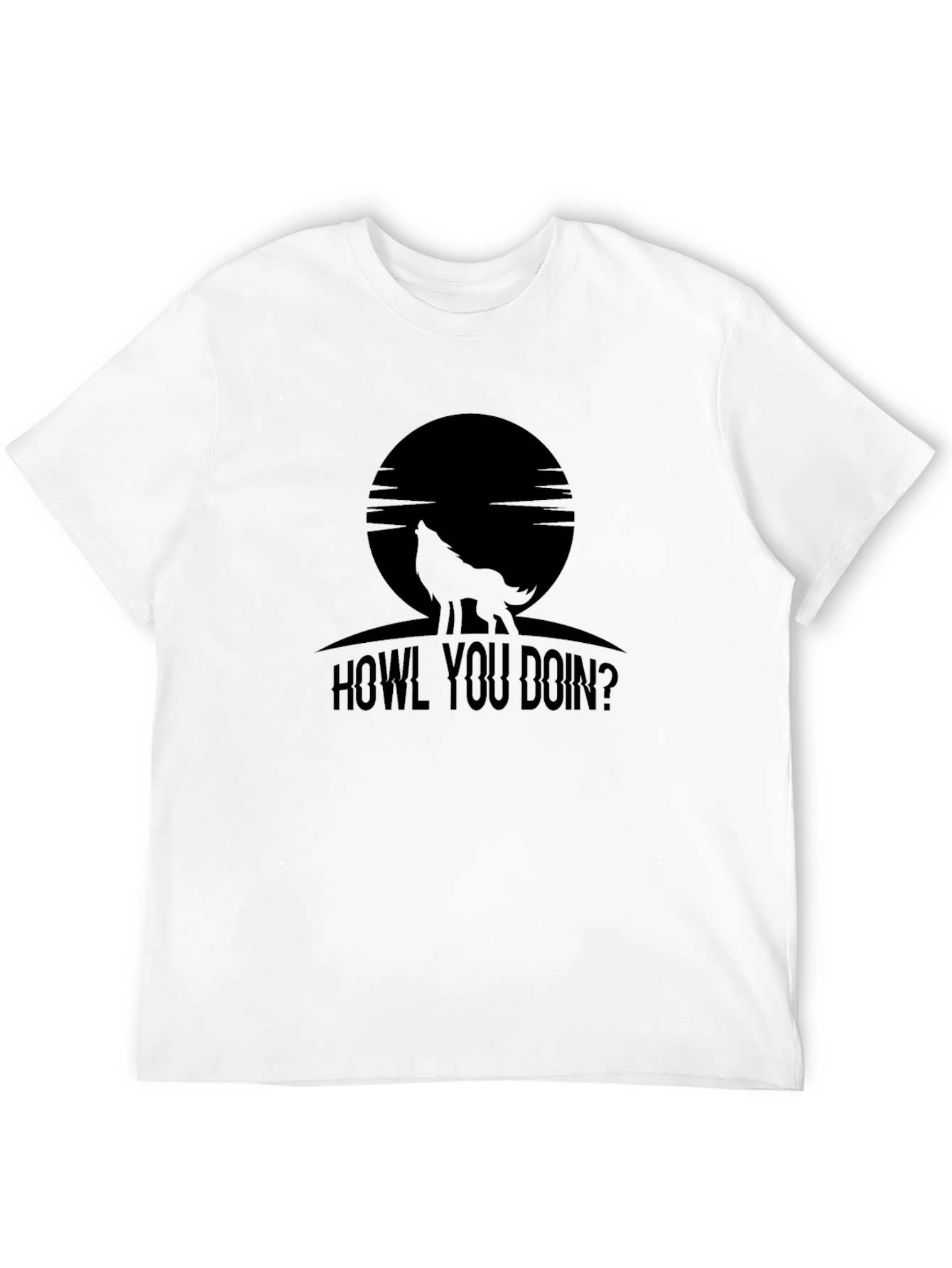 Howl You Doin Graphic T-Shirt