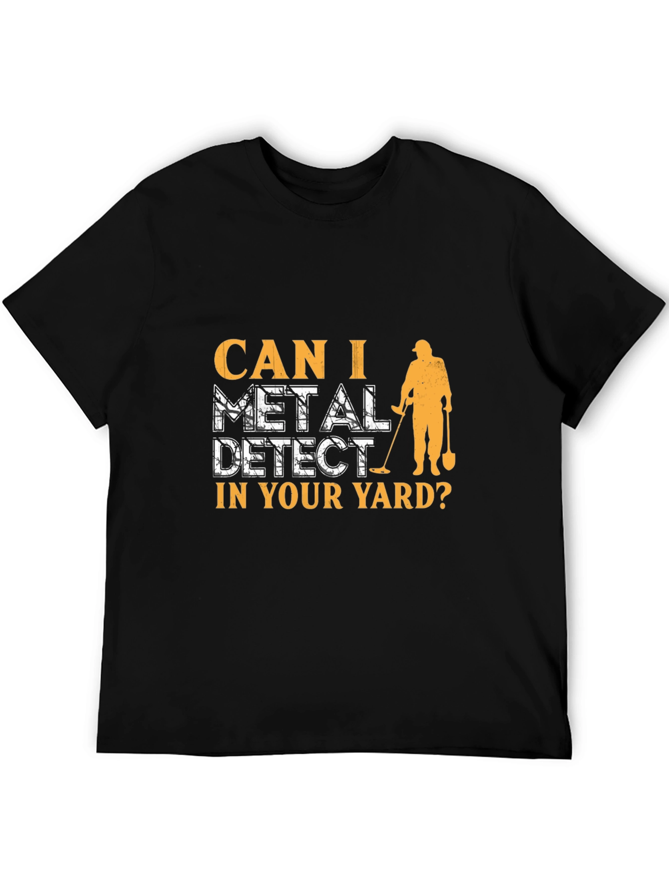 Metal Detecting Humor T-Shirt
