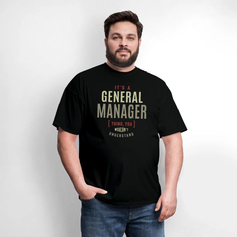 General Manager Thing You Wouldn't Understand