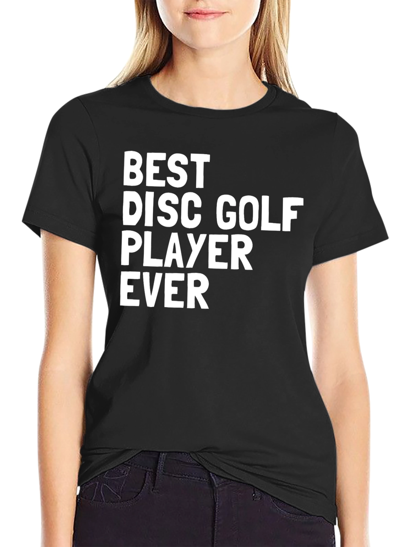 Best Disc Golf Player Ever T-Shirt