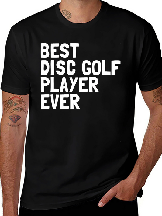 Best Disc Golf Player Ever T-Shirt