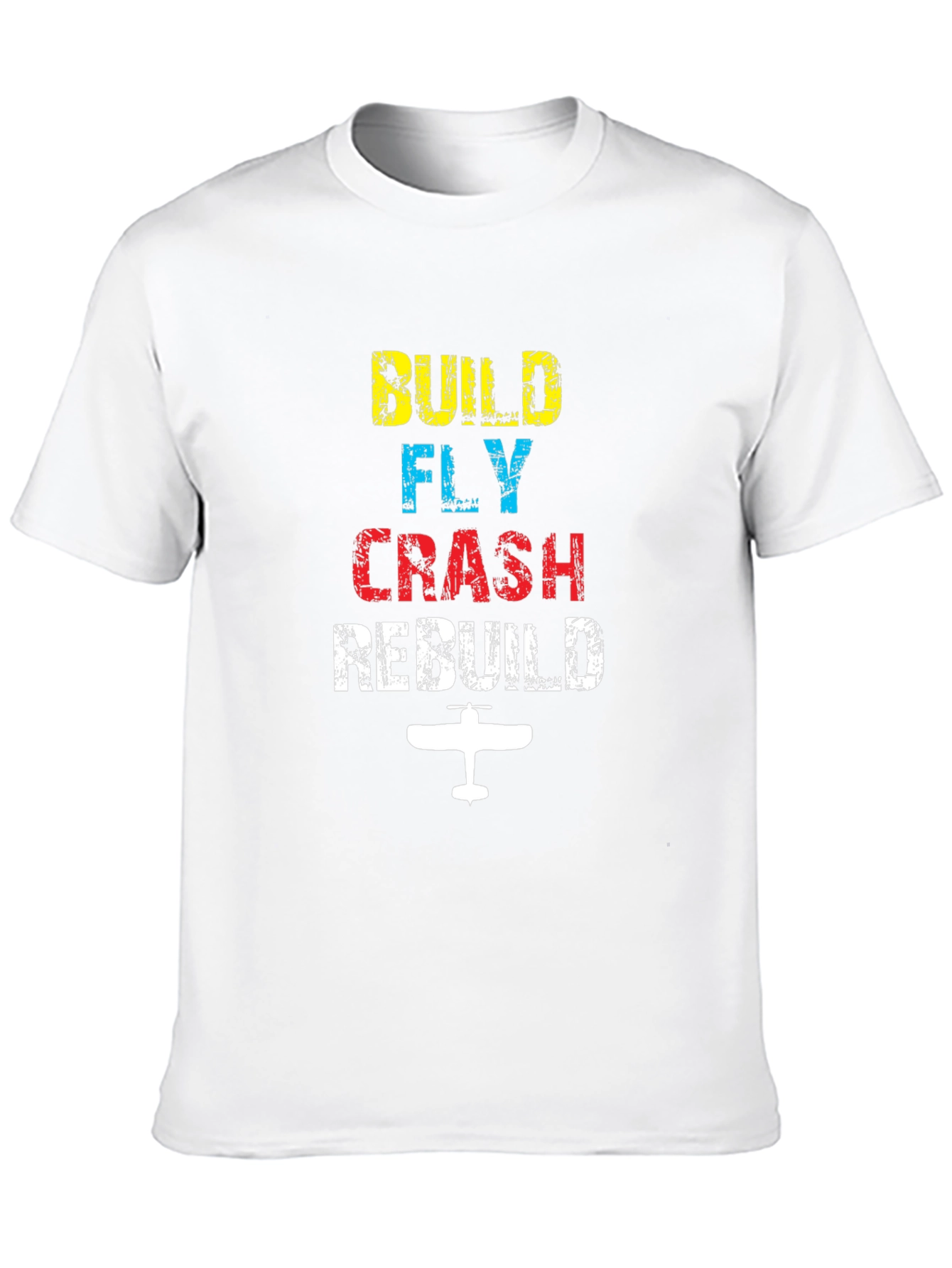 Build Fly Crash Rebuild Plane T-Shirt