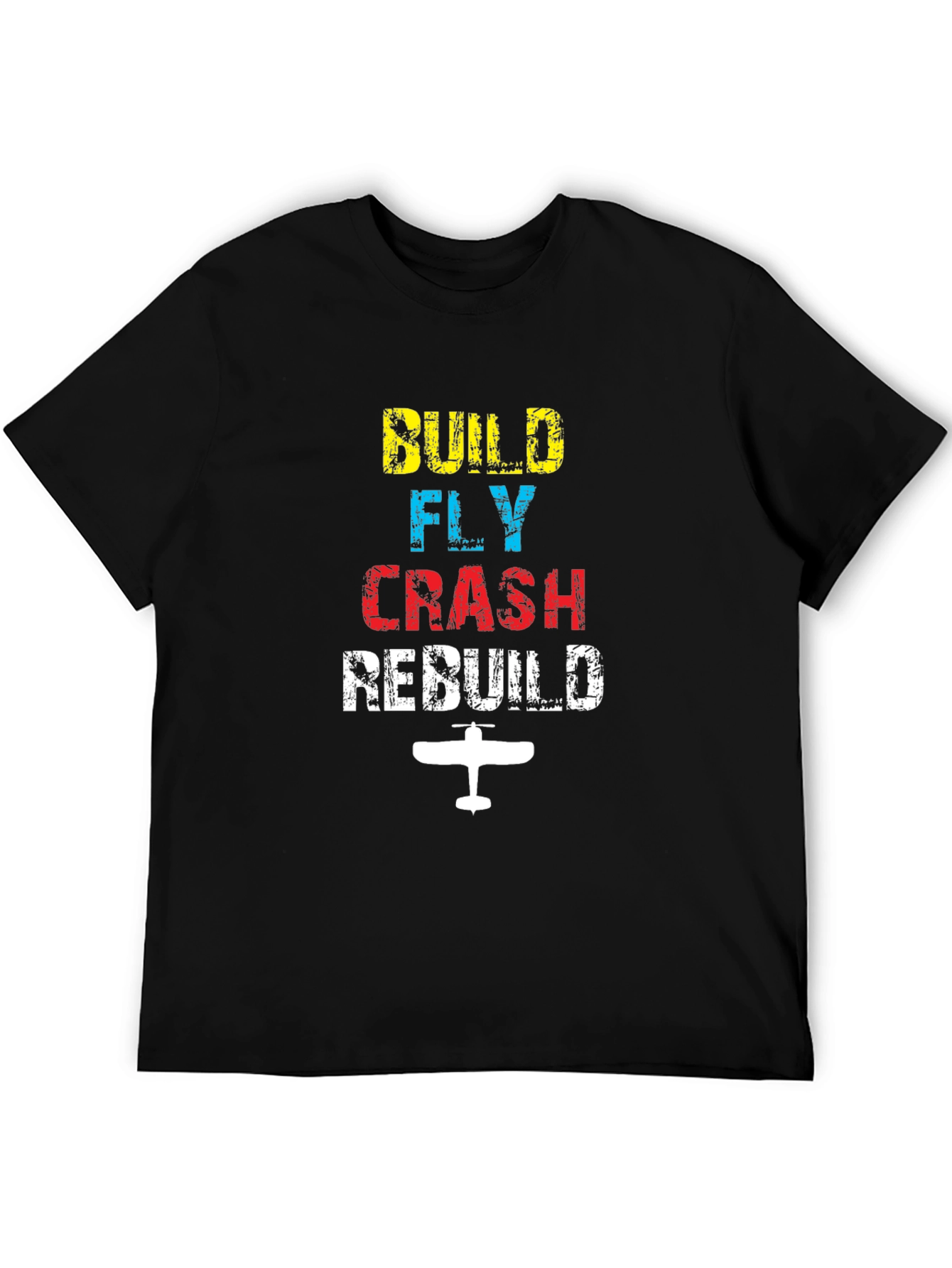 Build Fly Crash Rebuild Plane T-Shirt