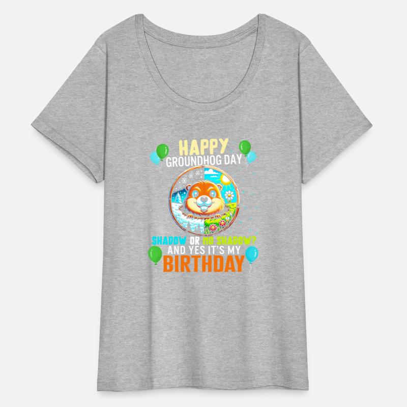 Groundhog Shirt, Shadow Or No Shadow Yes It's My