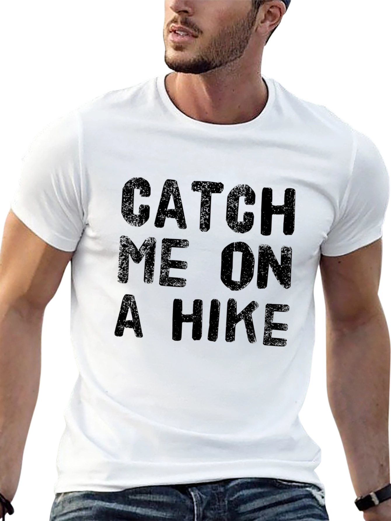Catch Me On A Hike - Graphic Tee