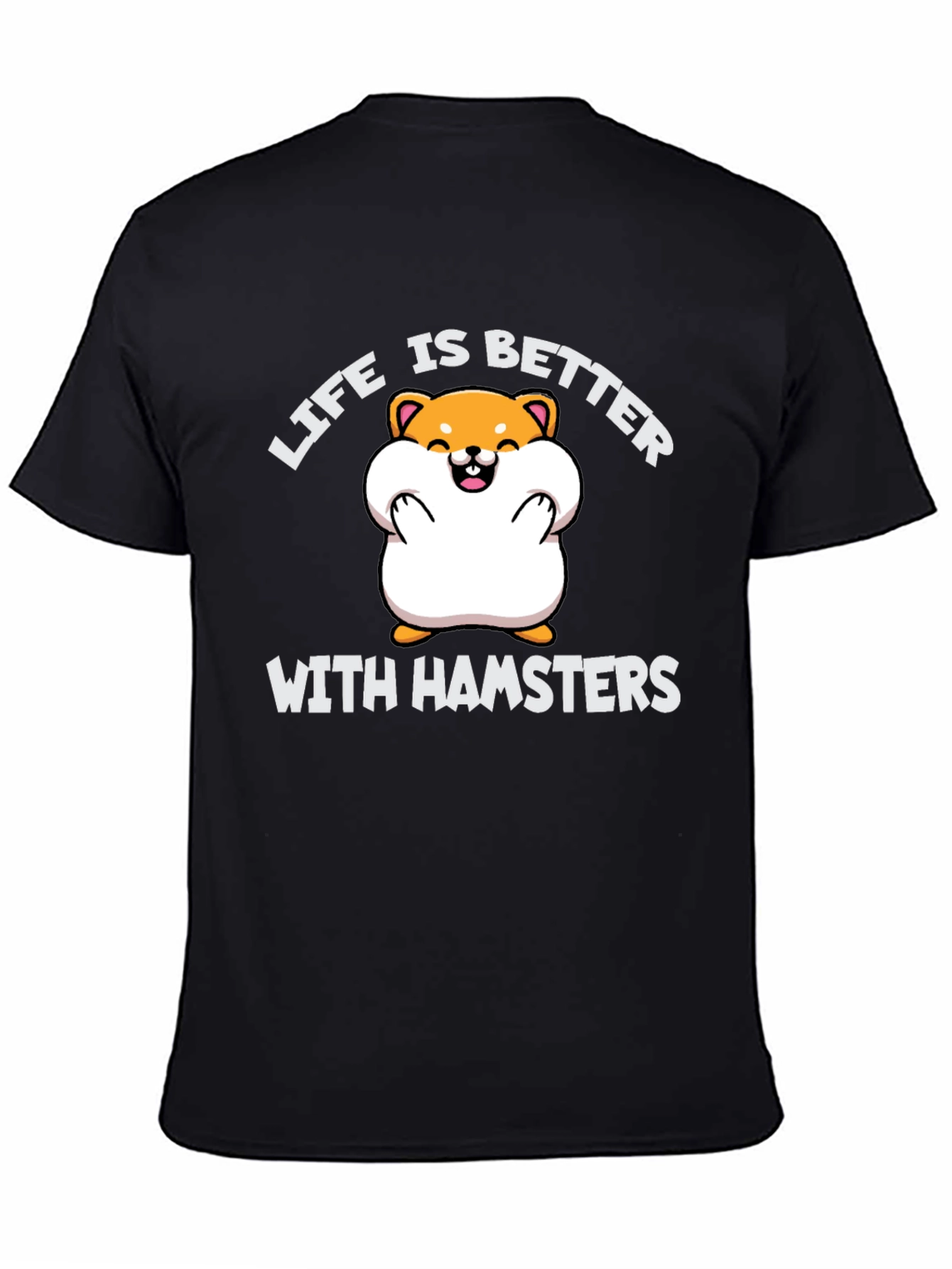 Hamster Lover Tee: Life is Better with Hamsters T-Shirt