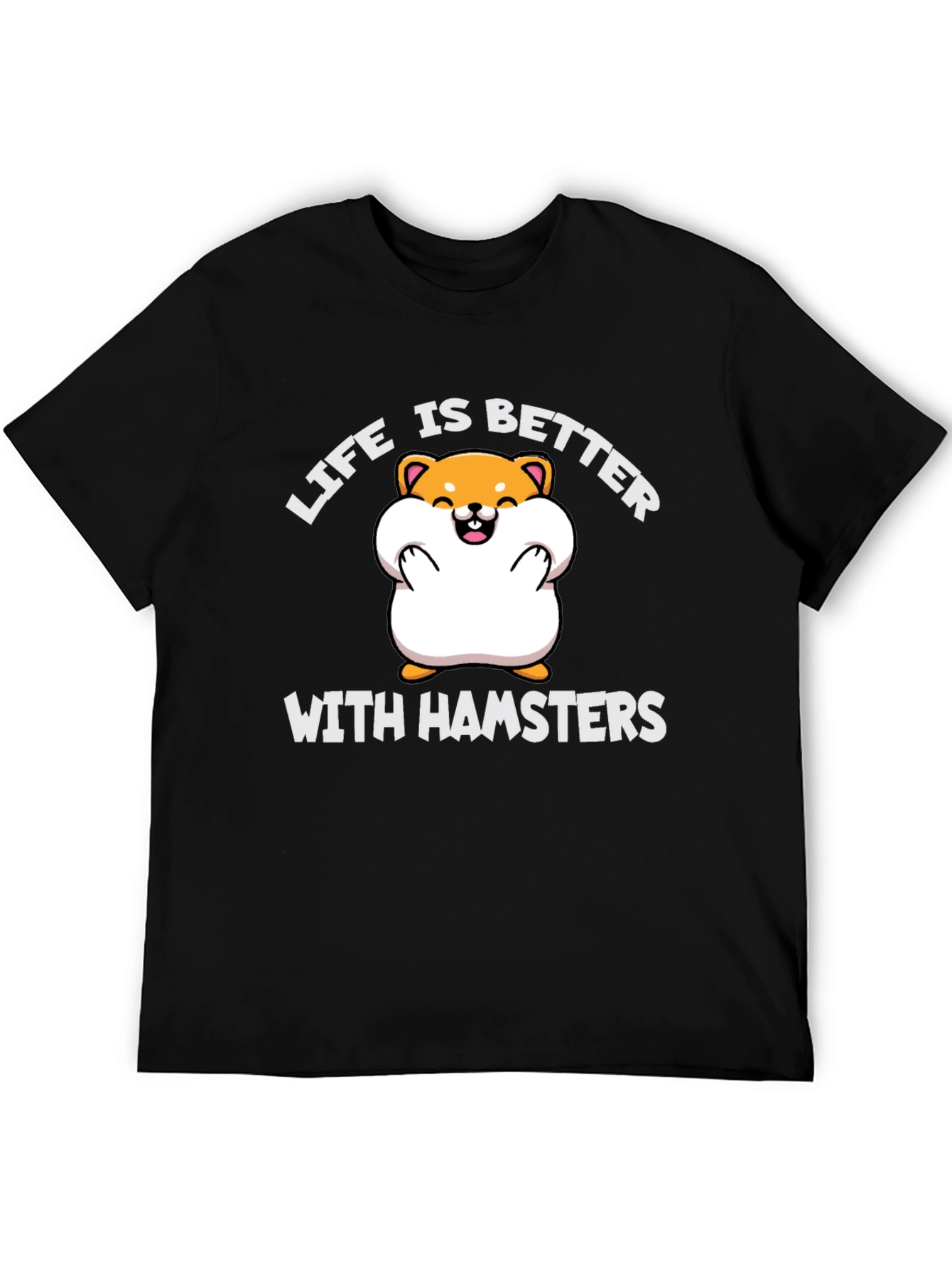 Hamster Lover Tee: Life is Better with Hamsters T-Shirt