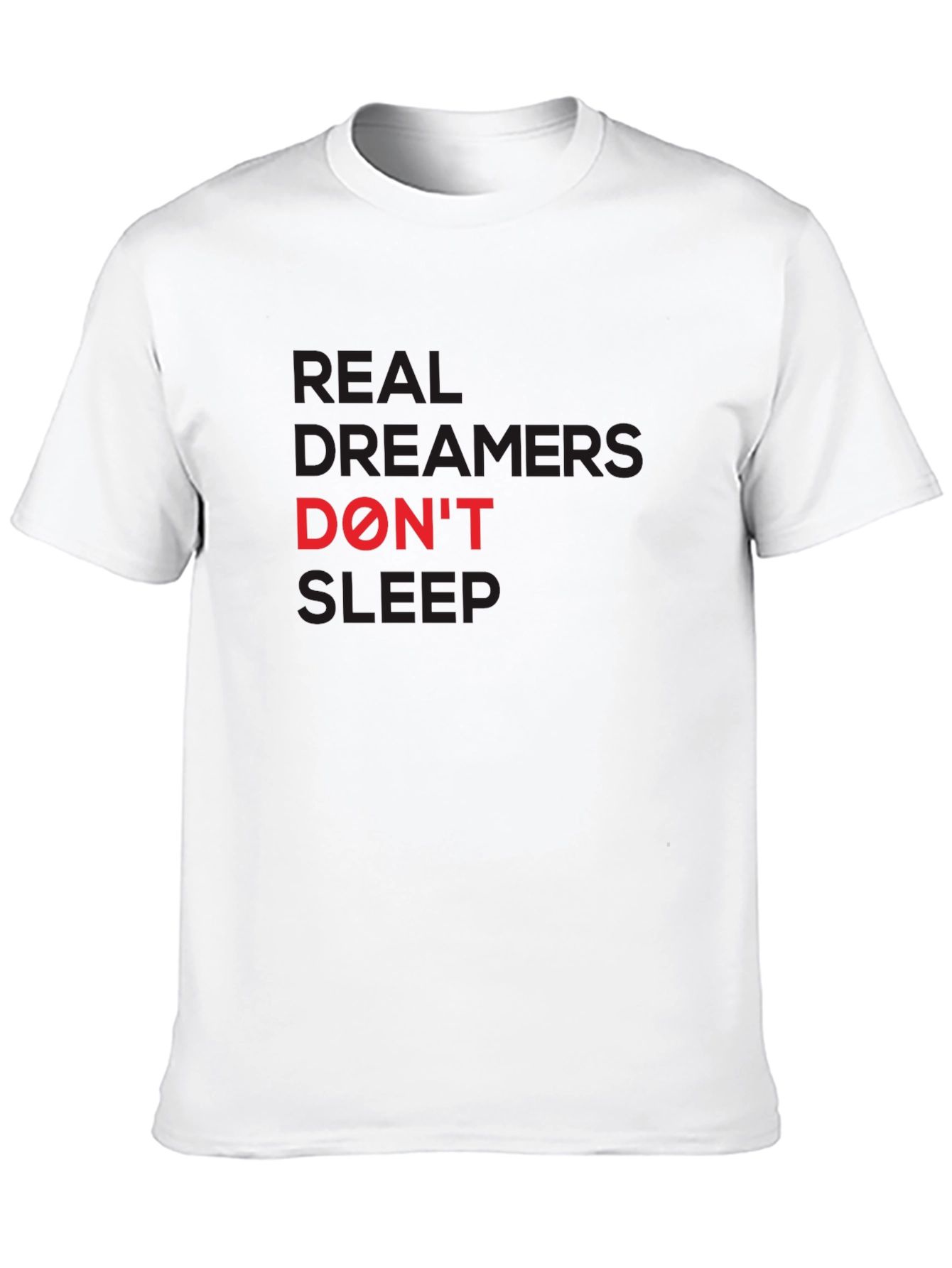 Real Dreamers Dont Sleep Graphic Tee