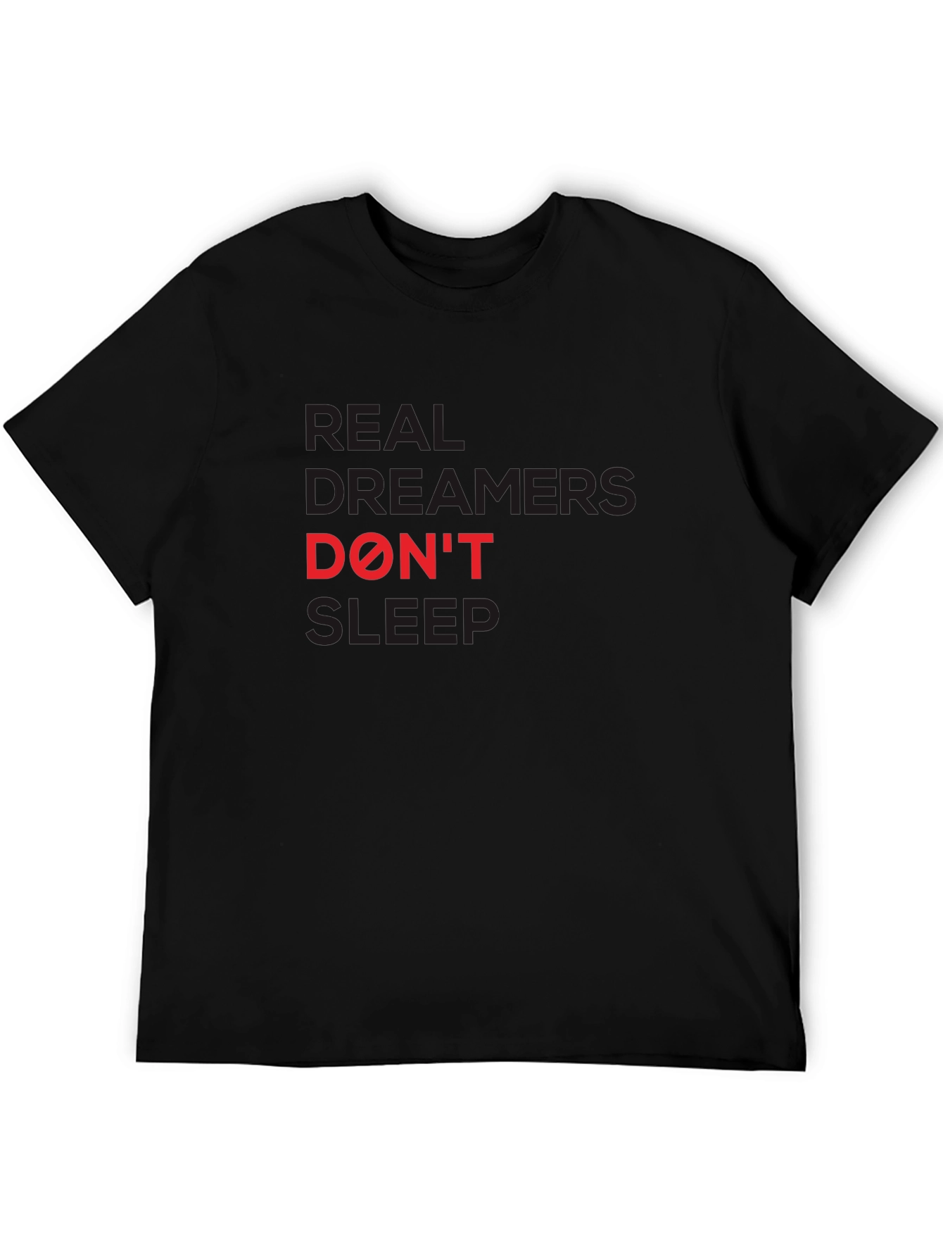 Real Dreamers Dont Sleep Graphic Tee