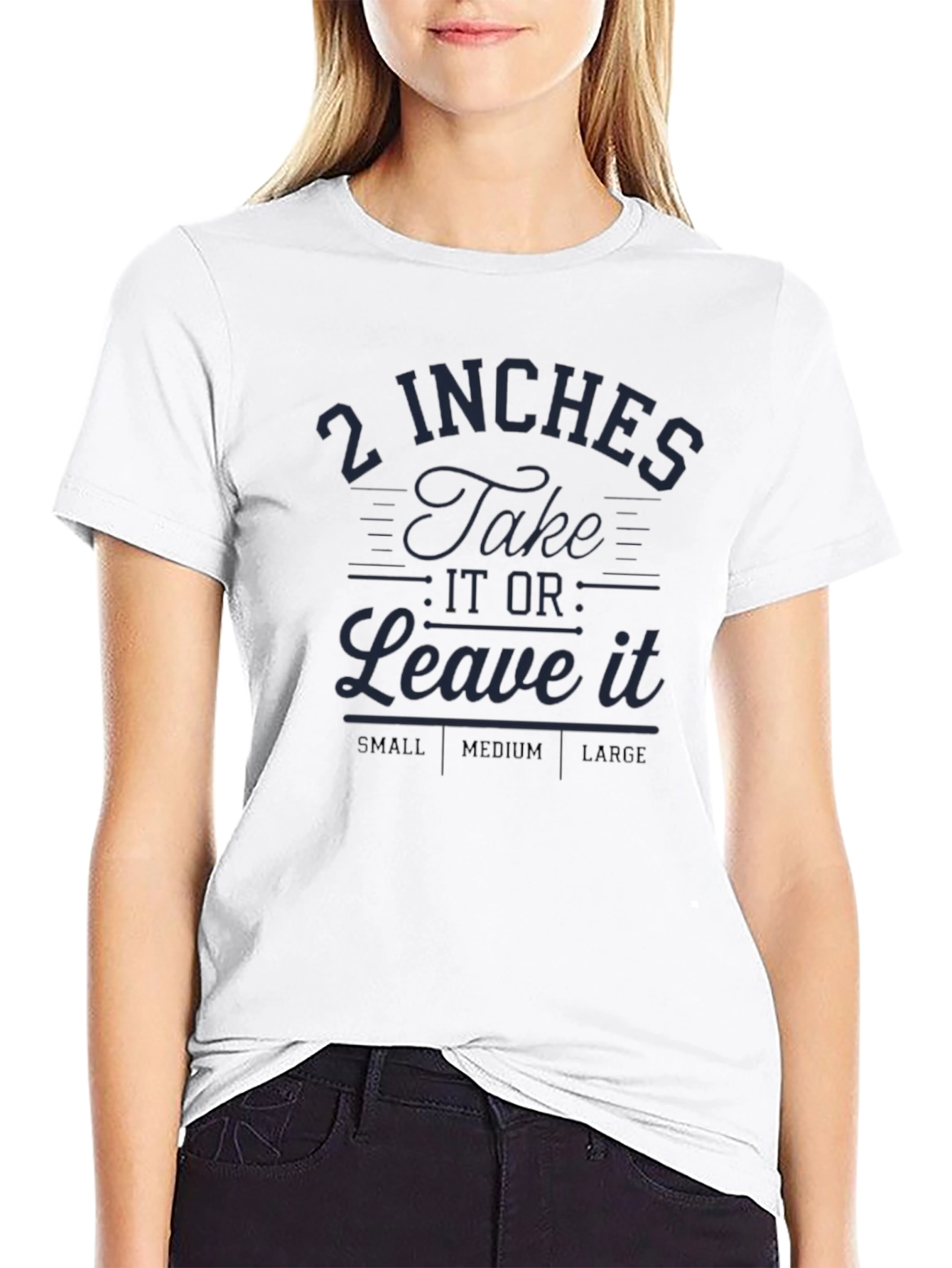 Humorous 2 Inches Graphic T-Shirt
