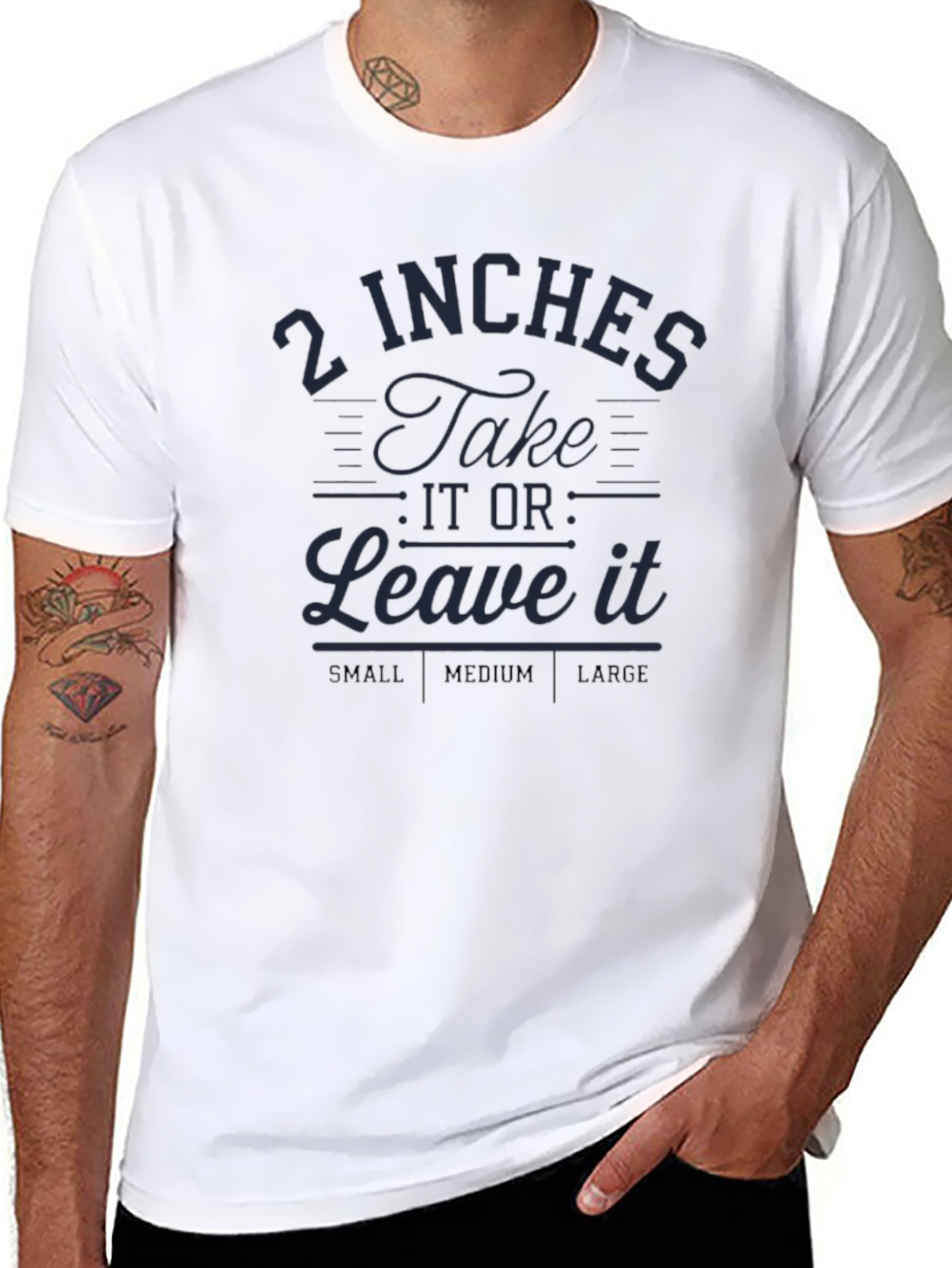 Humorous 2 Inches Graphic T-Shirt