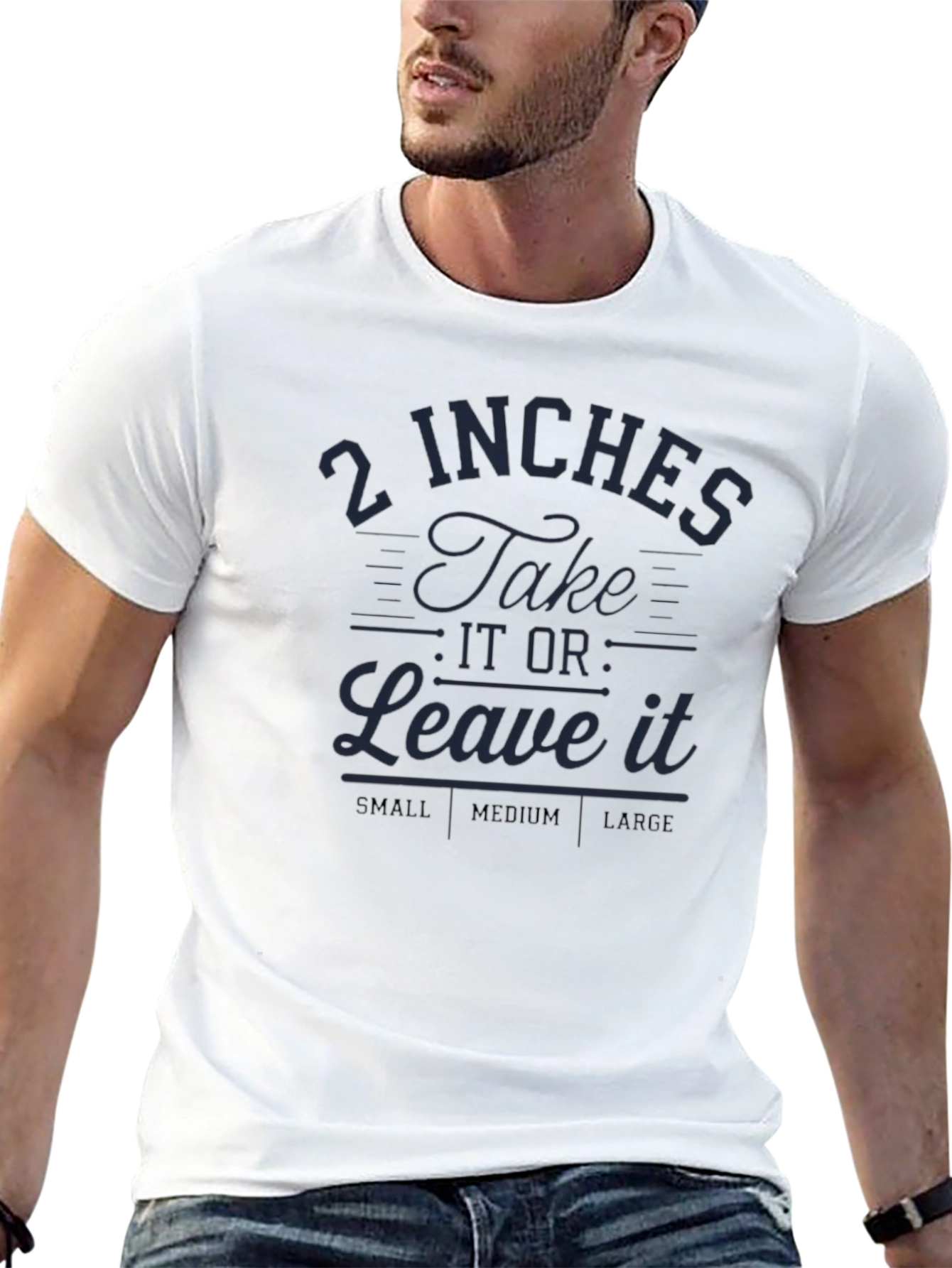 Humorous 2 Inches Graphic T-Shirt