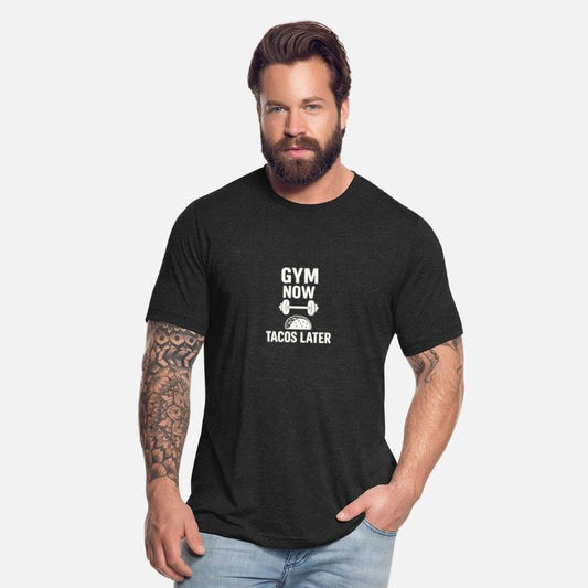 Gym Now Tacos Later – Funny Fitness & Food Tee