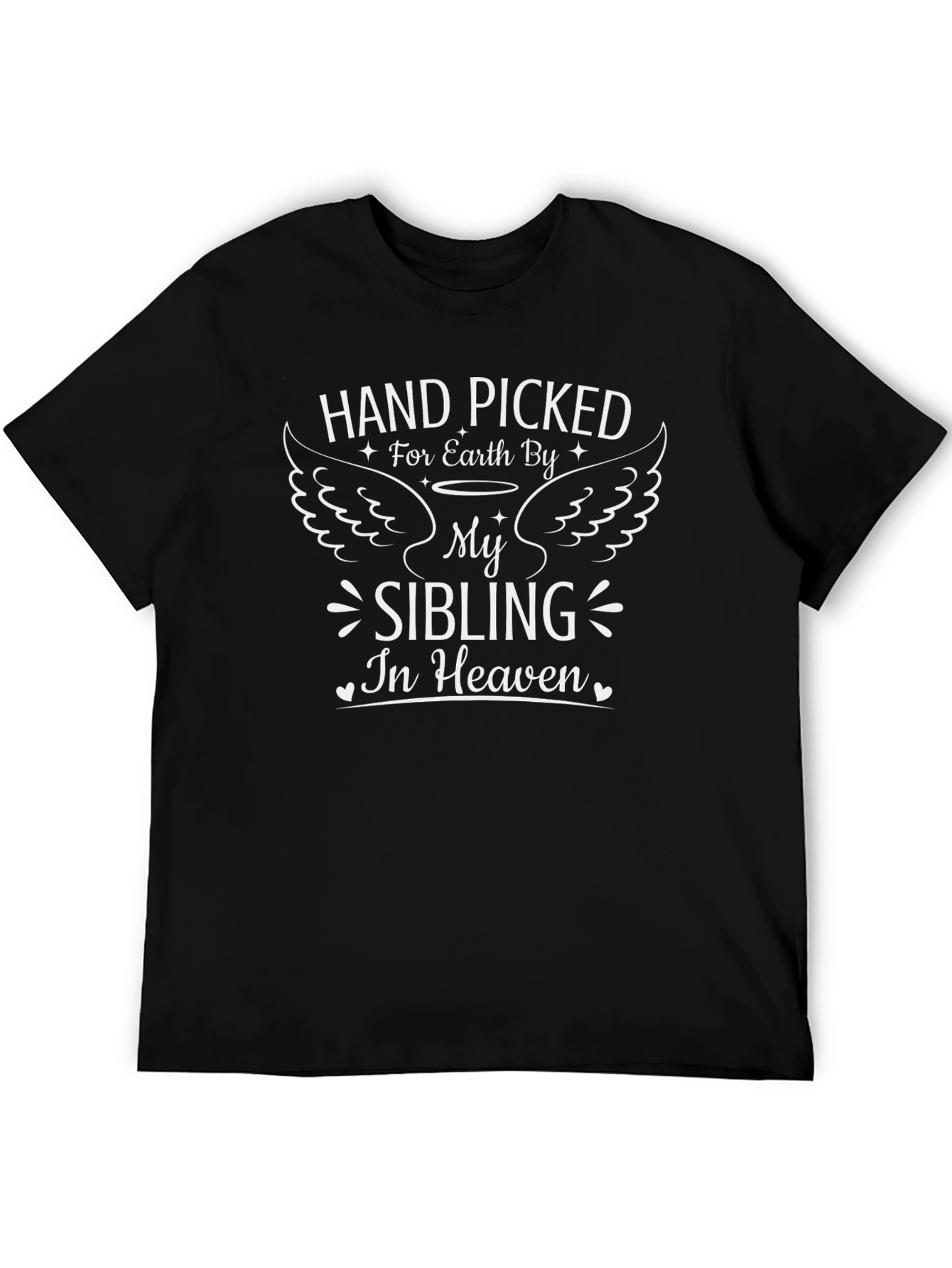 Hand Picked by My Sibling in Heaven T-Shirt
