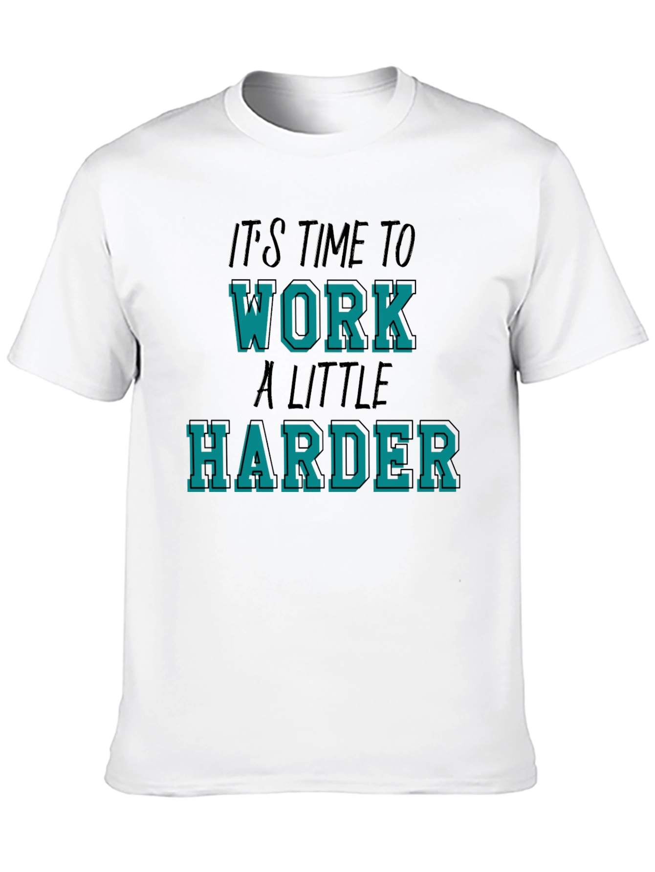 Time To Work Harder Black Graphic Tee