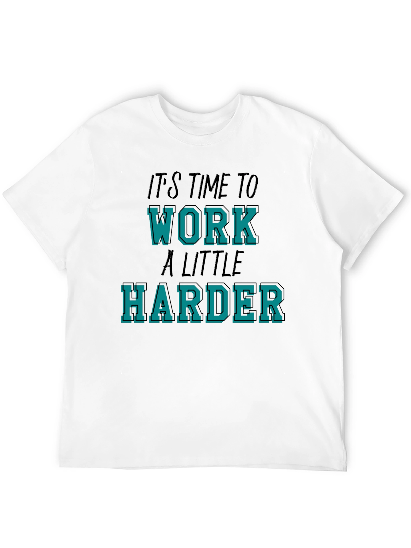 Time To Work Harder Black Graphic Tee