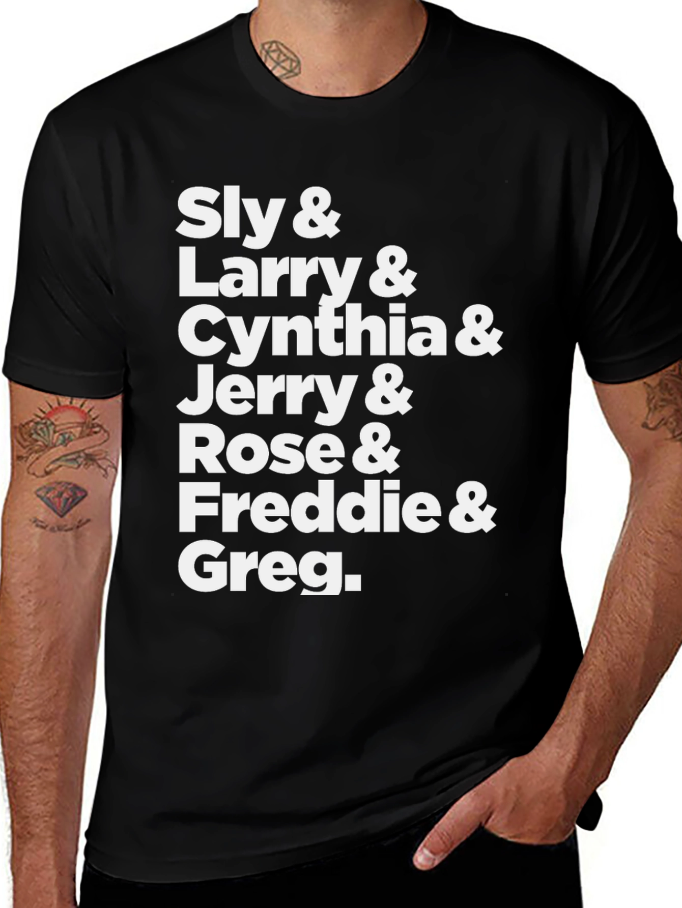 Sly Larry Cynthia Jerry Rose Freddie & Greg T-Shirt