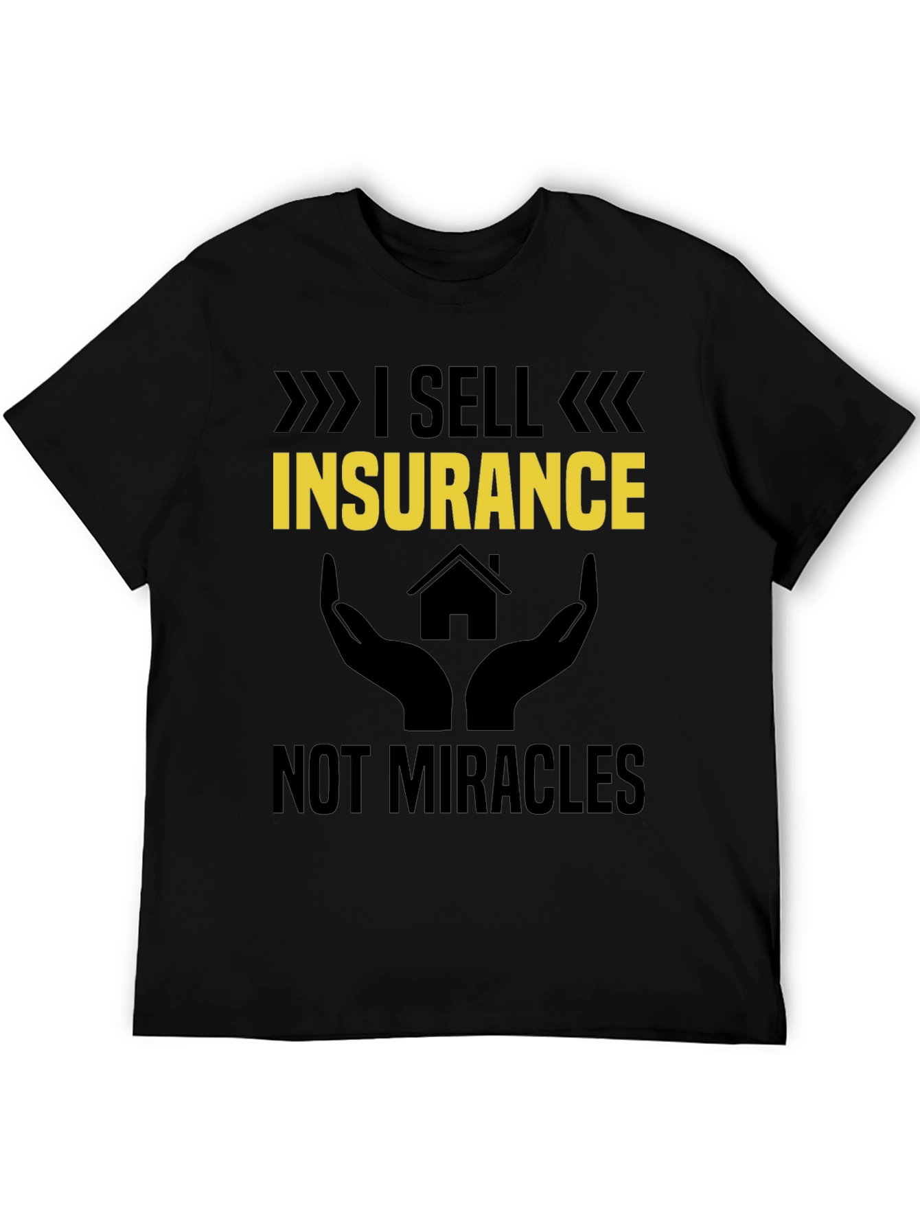 I Sell Insurance Graphic T-Shirt