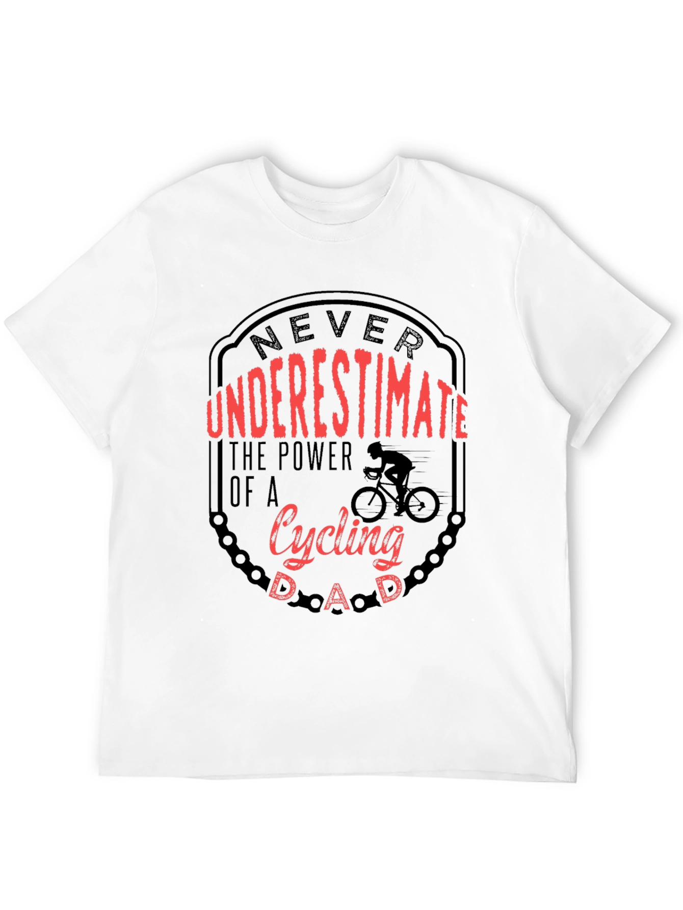 Cycling Dad T-Shirt - Never Underestimate