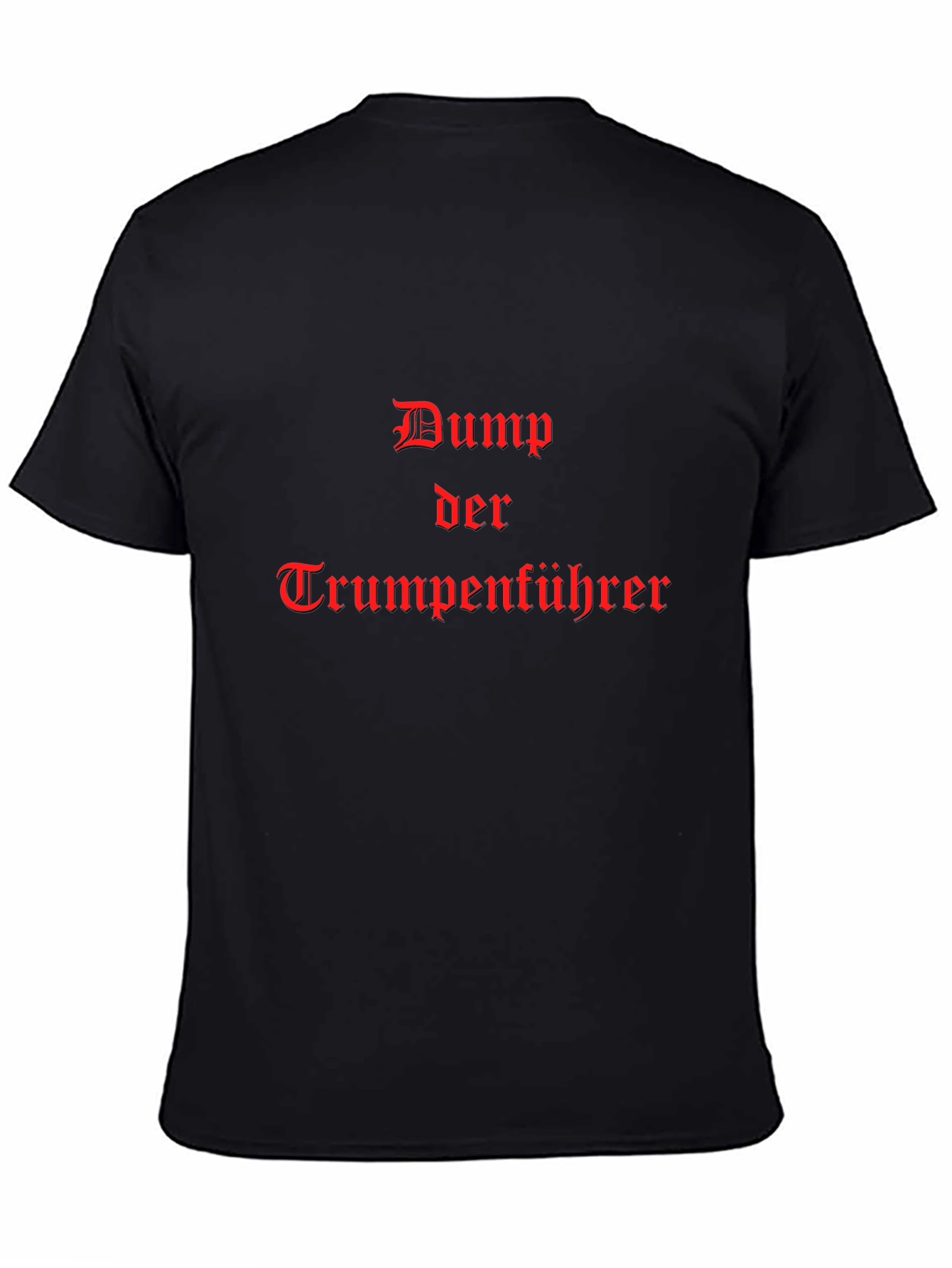 Dump Der Trumpenfuhrer Black Graphic Tee