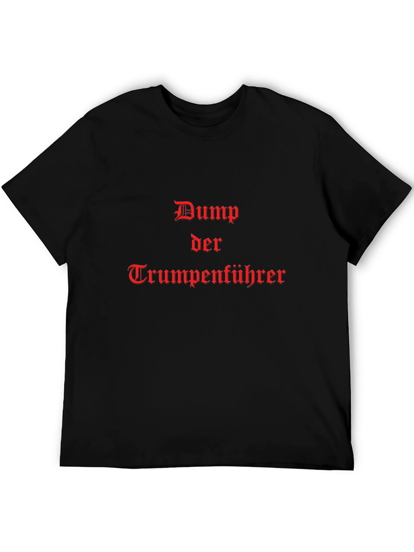 Dump Der Trumpenfuhrer Black Graphic Tee