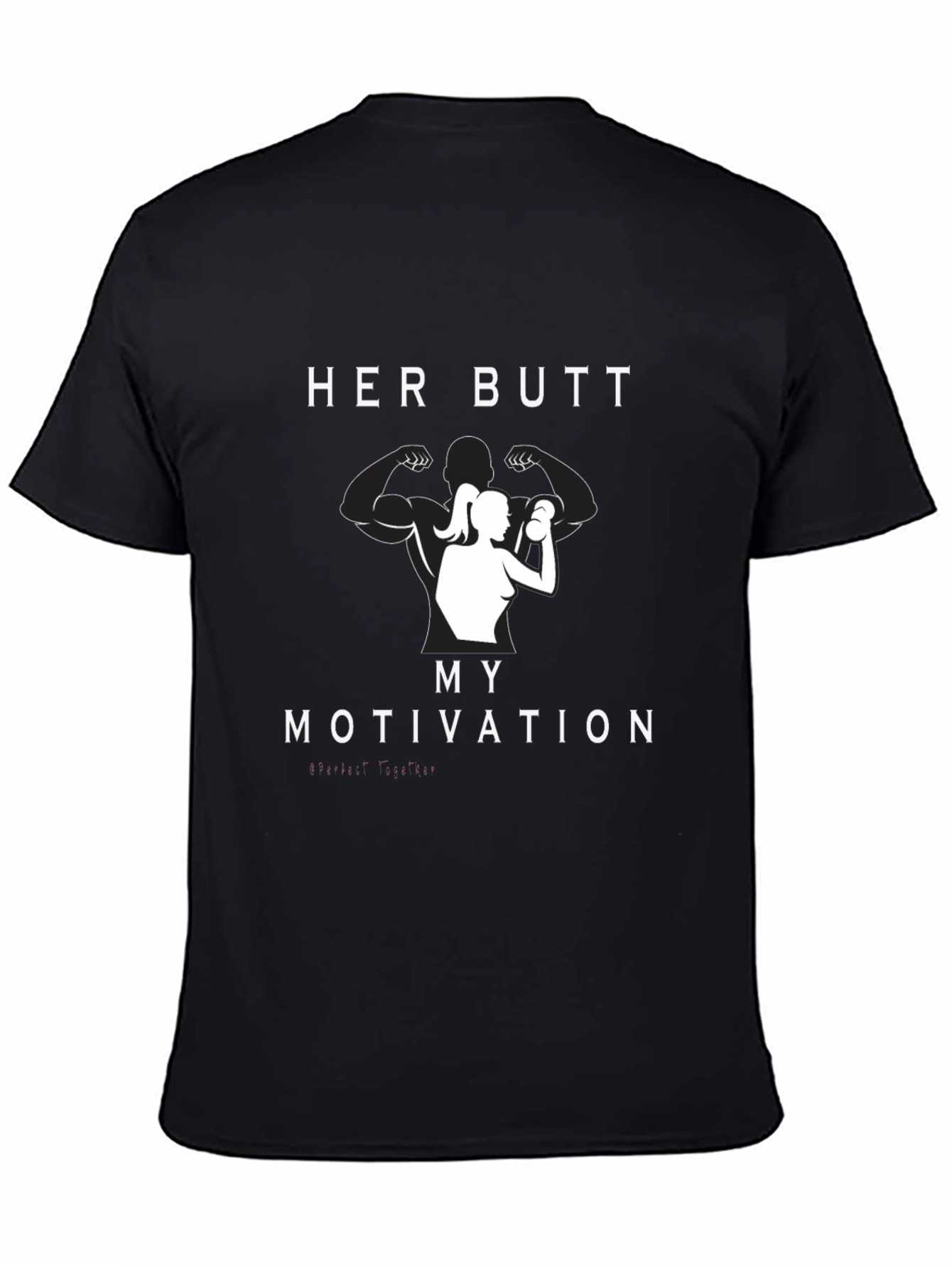Her Butt My Motivation Graphic Tee