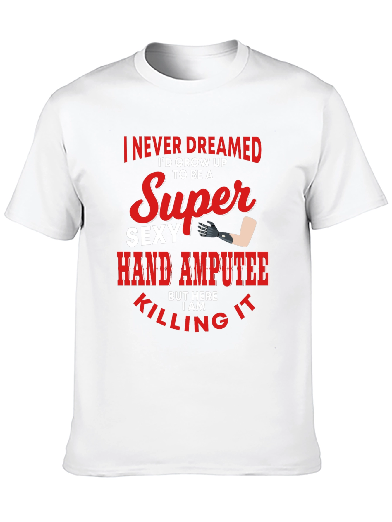 Super Sexy Hand Amputee Graphic T-Shirt