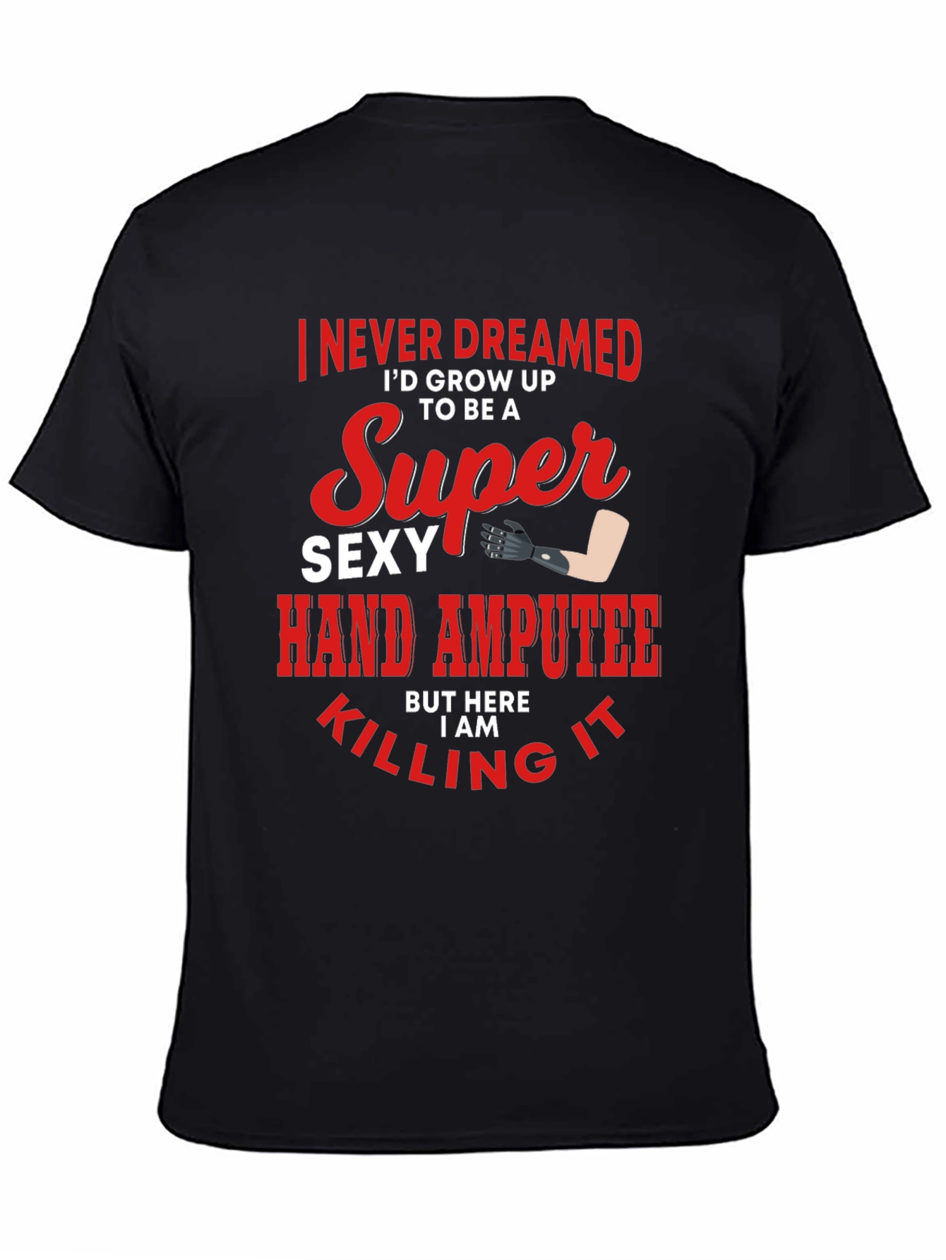 Super Sexy Hand Amputee Graphic T-Shirt