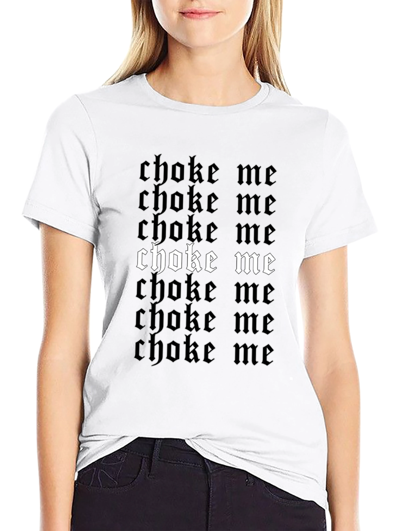 Choke Me T-Shirt - Bold Gothic Design