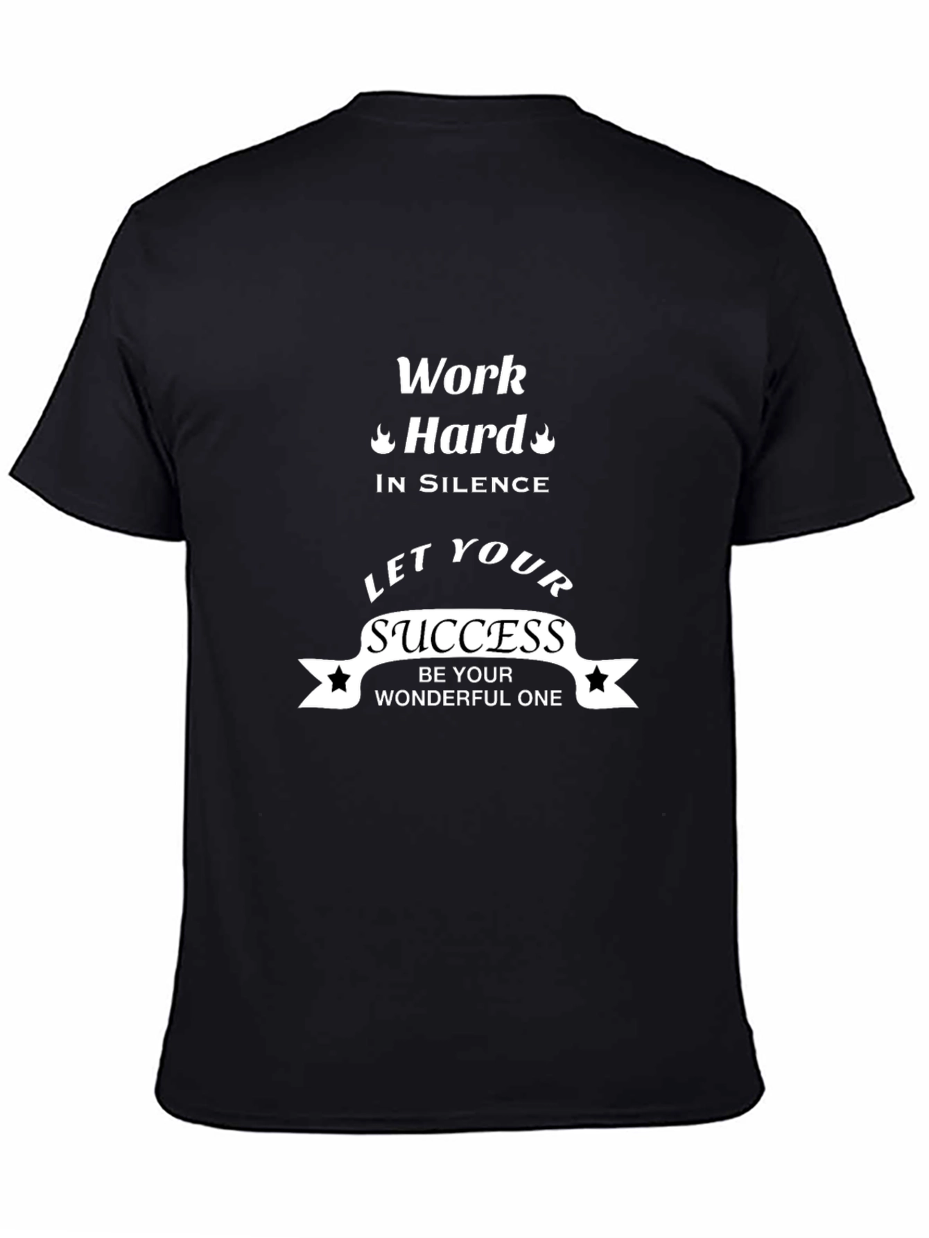 Motivational Black T-Shirt - Work Hard Success