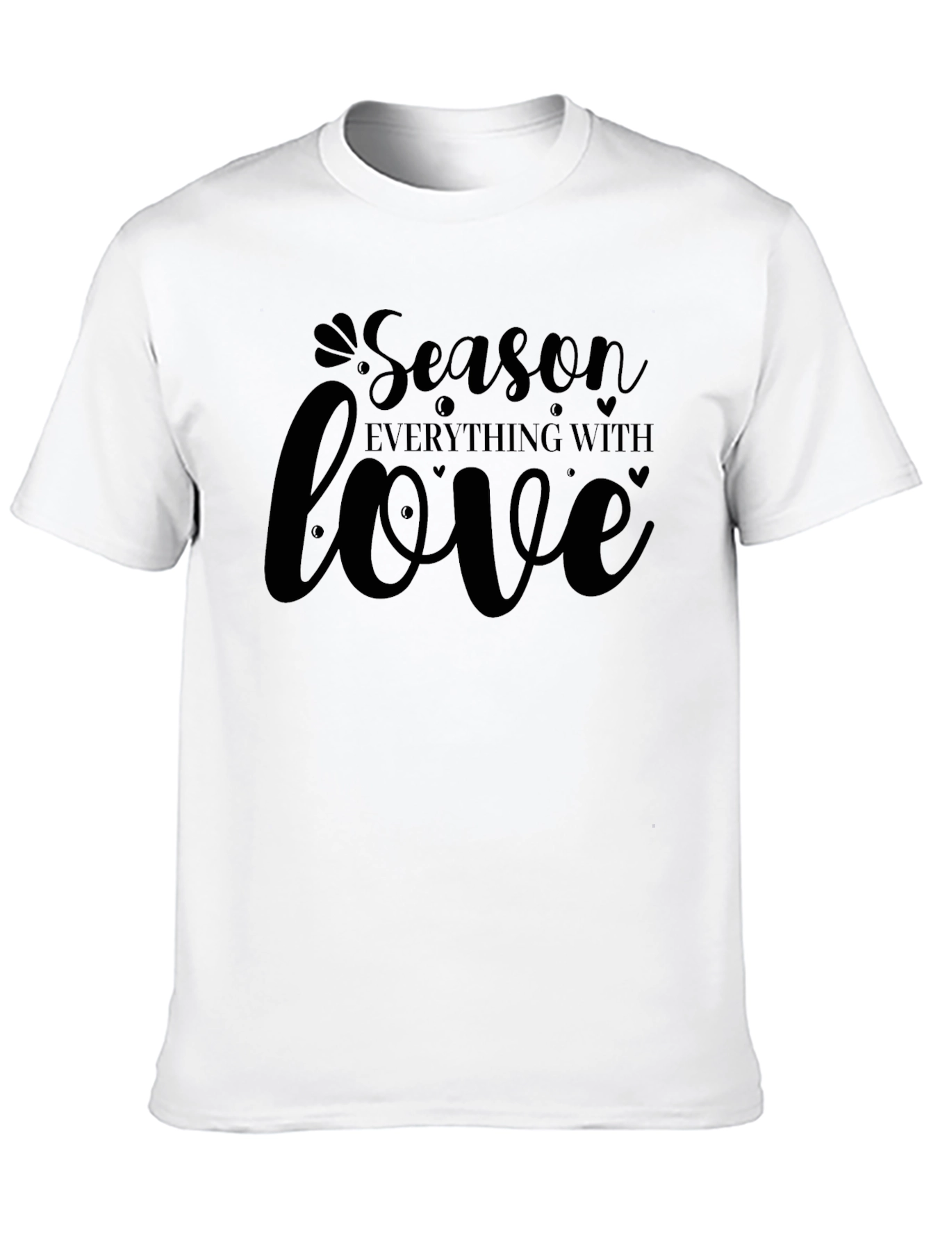 Season Everything with Love - Black Graphic T-Shirt