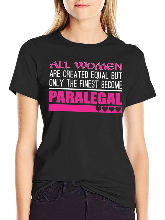 Finest Women Paralegal T-Shirt - Black Crew Neck
