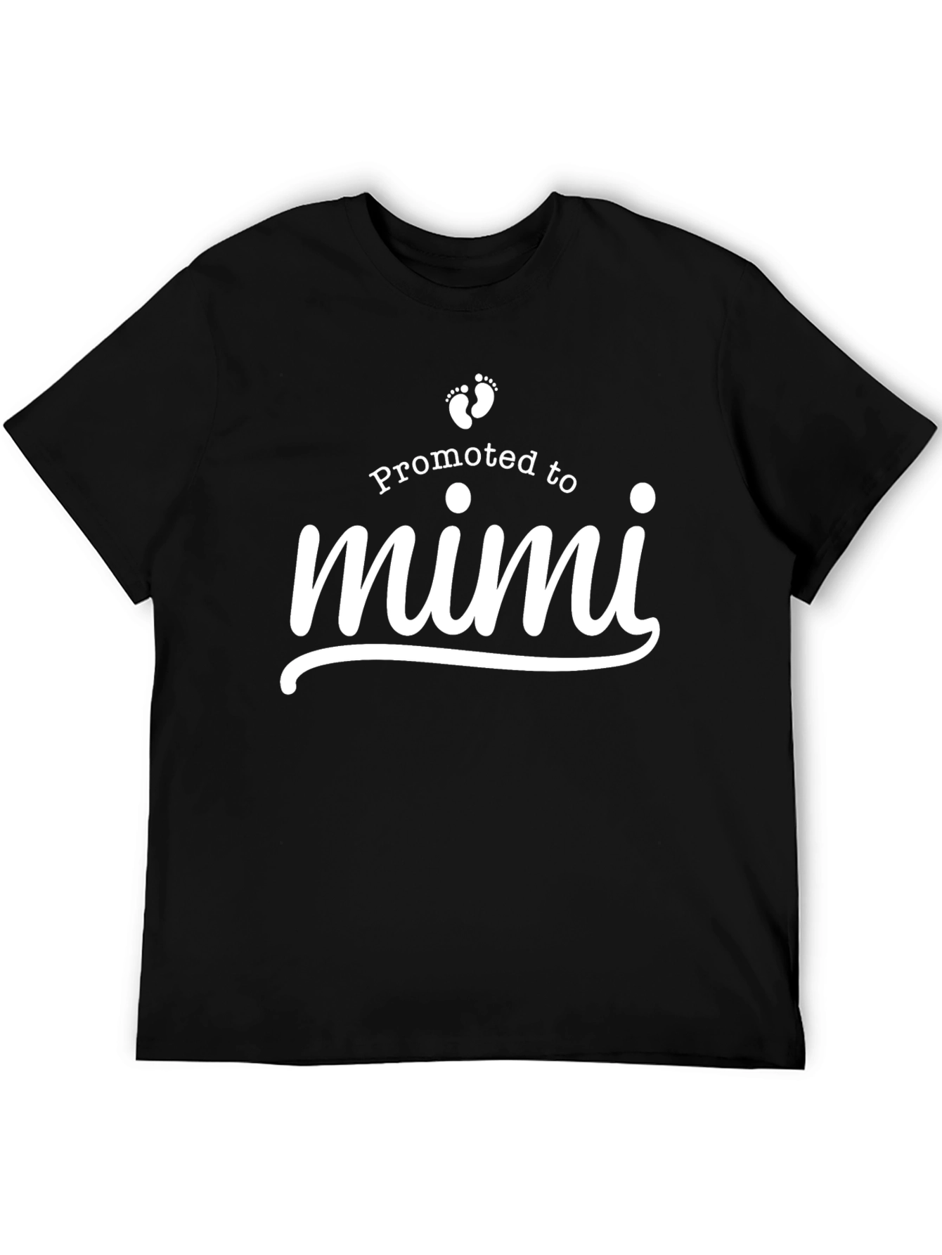 Promoted to Mimi T-Shirt