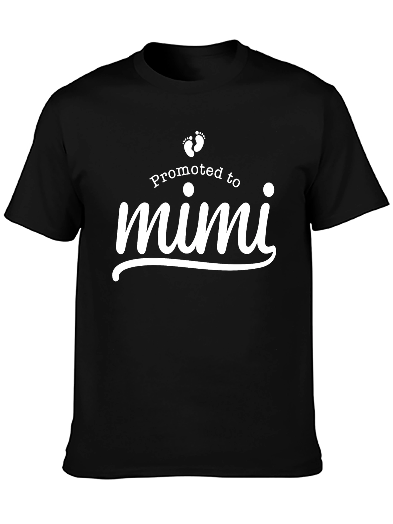 Promoted to Mimi T-Shirt