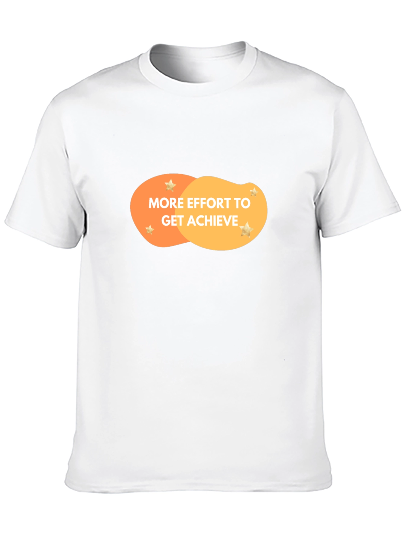 Effort To Achieve Motivational Graphic Tee