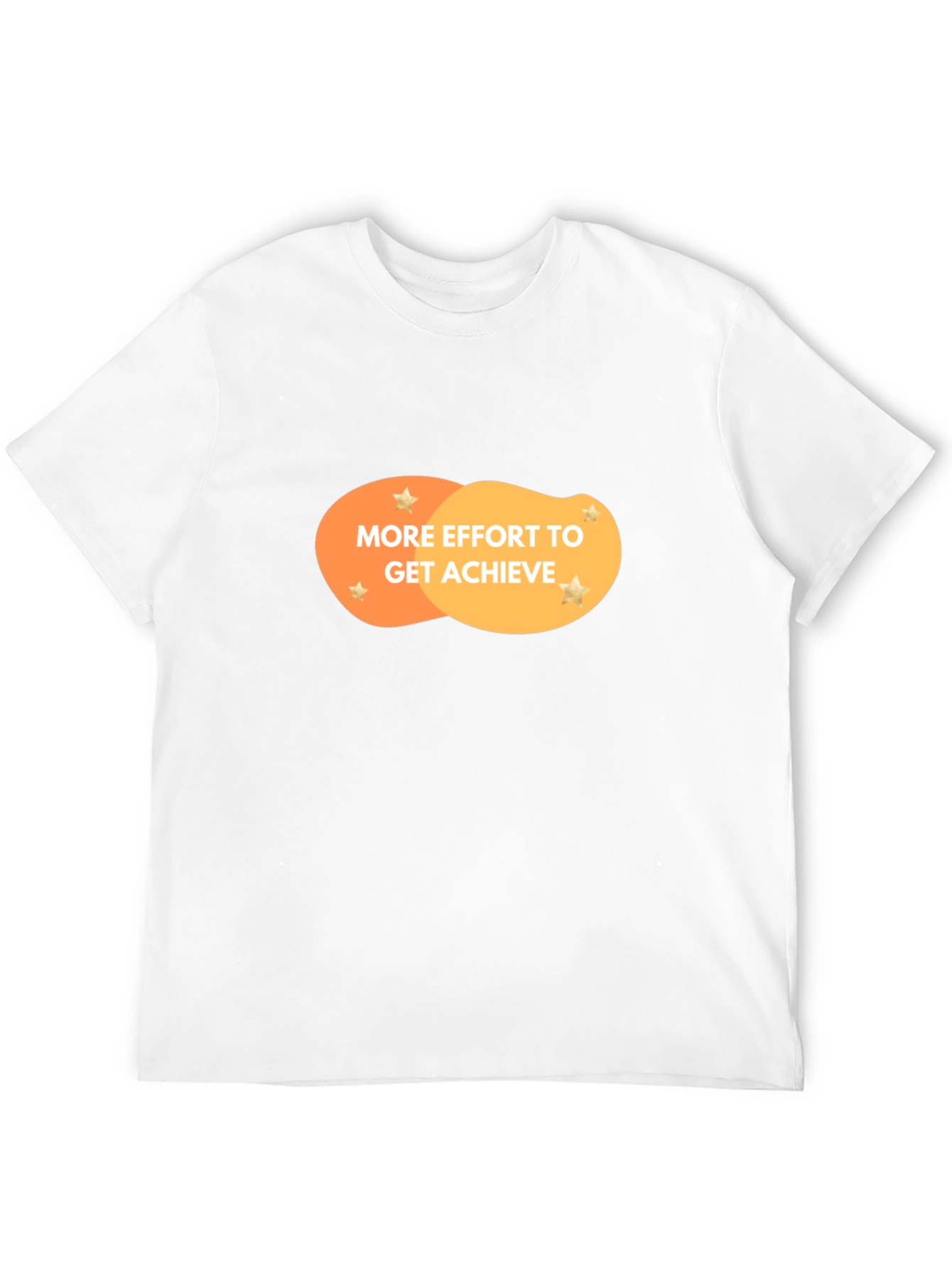 Effort To Achieve Motivational Graphic Tee