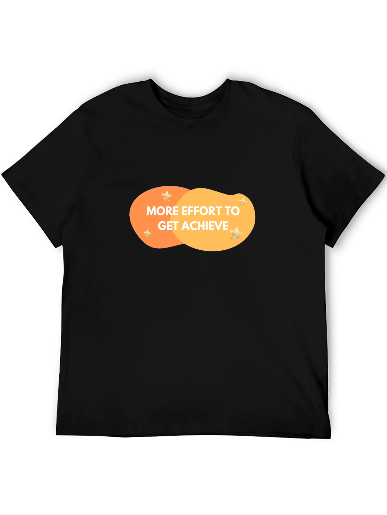 Effort To Achieve Motivational Graphic Tee