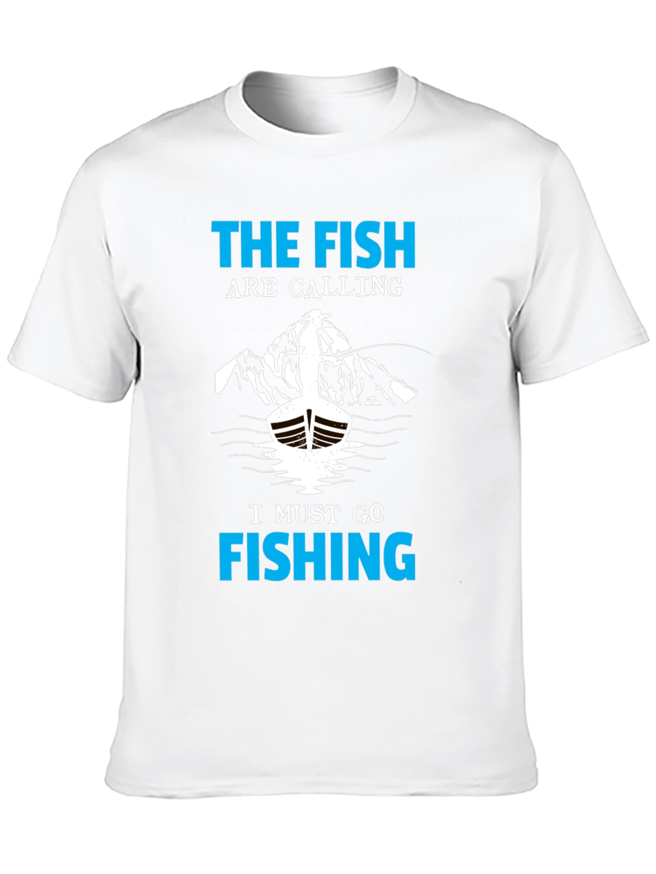 Fishing T-Shirt: The Fish Are Calling Tee