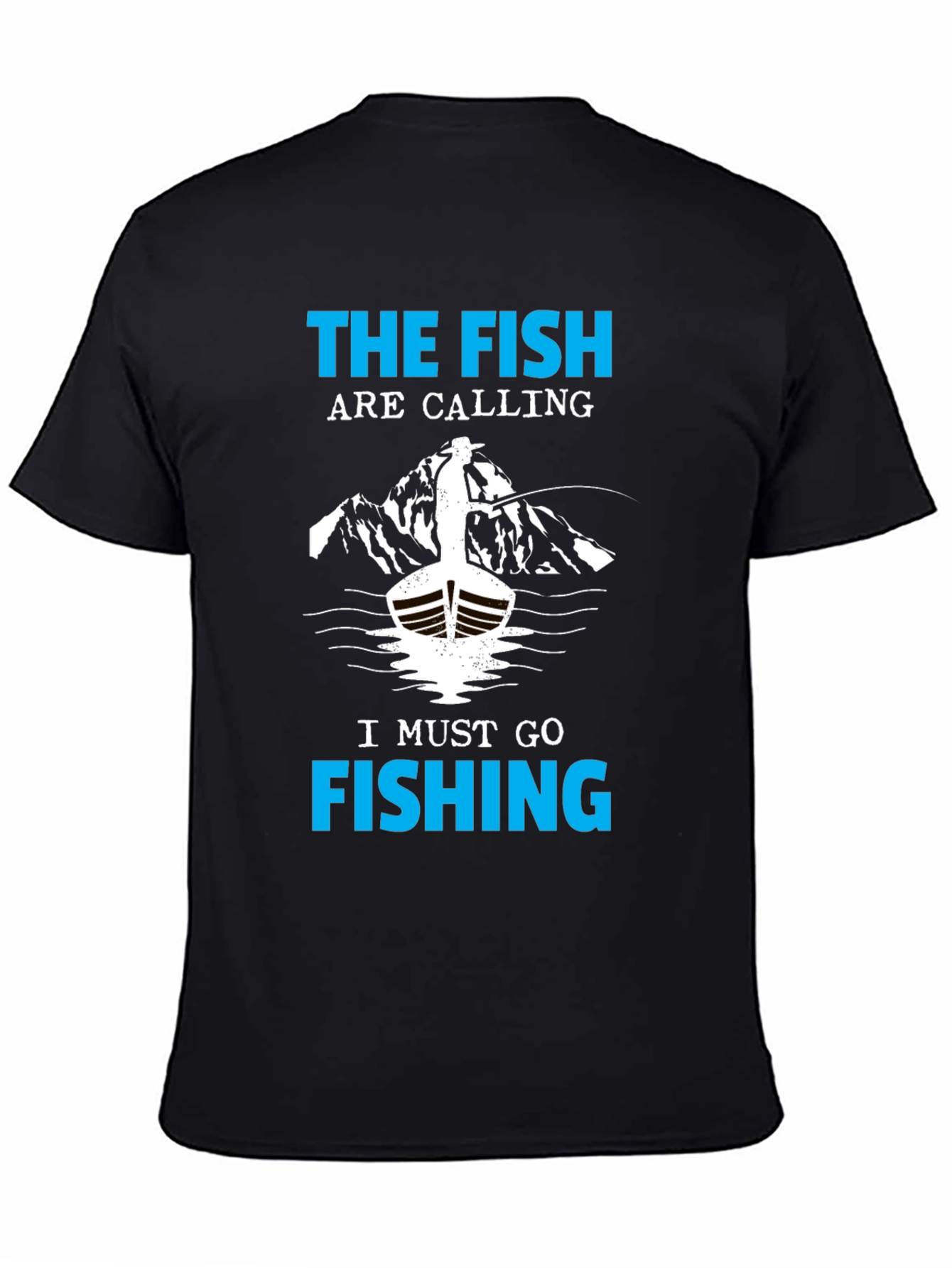 Fishing T-Shirt: The Fish Are Calling Tee