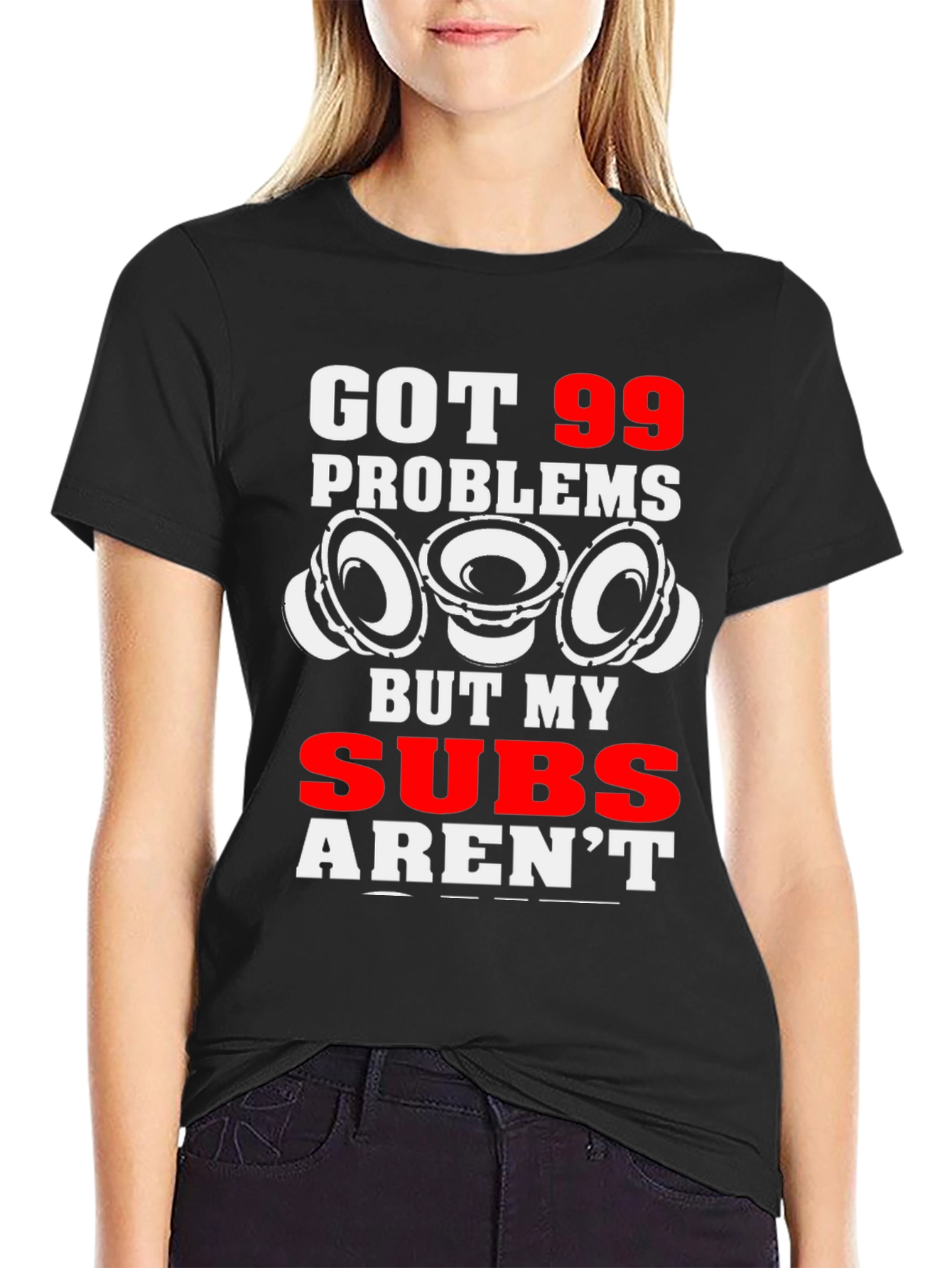 99 Problems But My Subs Arent T-Shirt