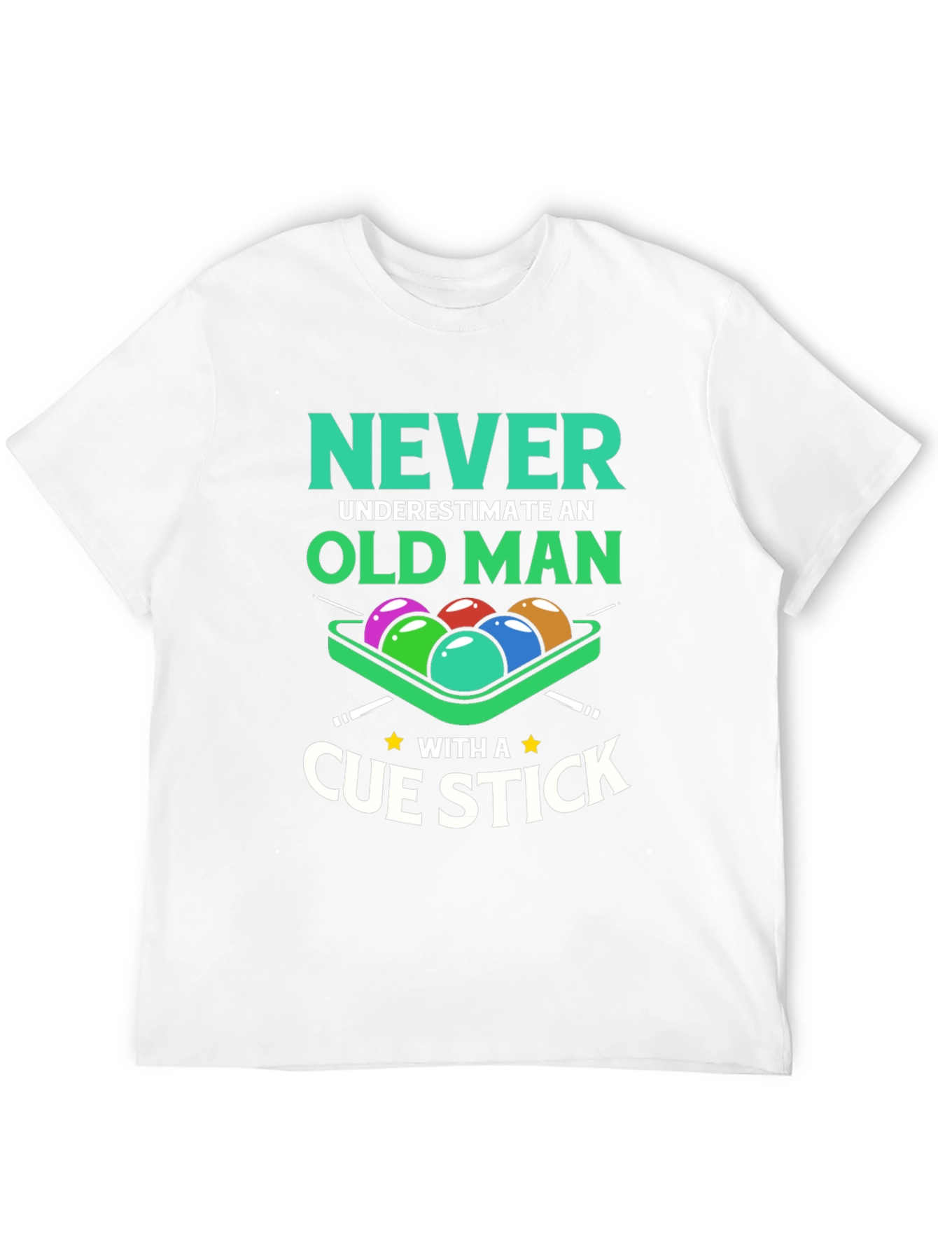 Never Underestimate Old Man Cue Stick Graphic Tee