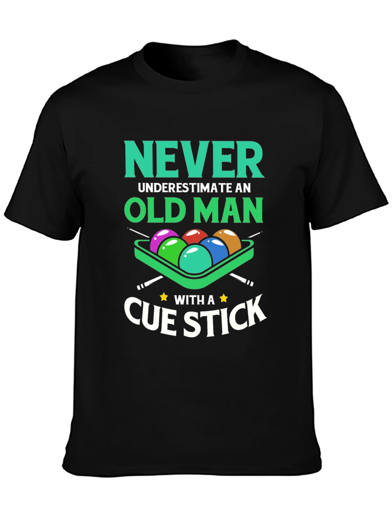 Never Underestimate Old Man Cue Stick Graphic Tee
