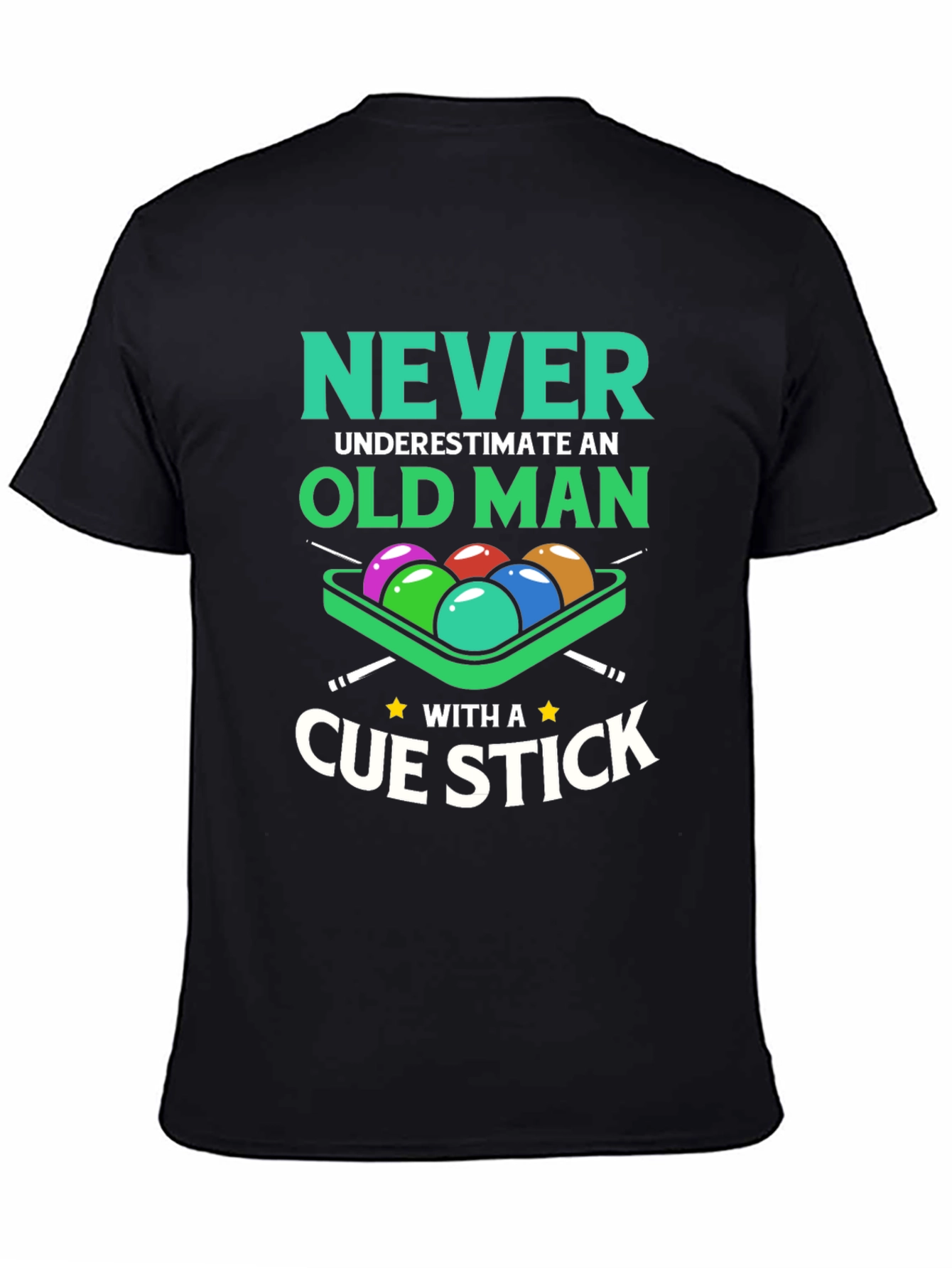 Never Underestimate Old Man Cue Stick Graphic Tee