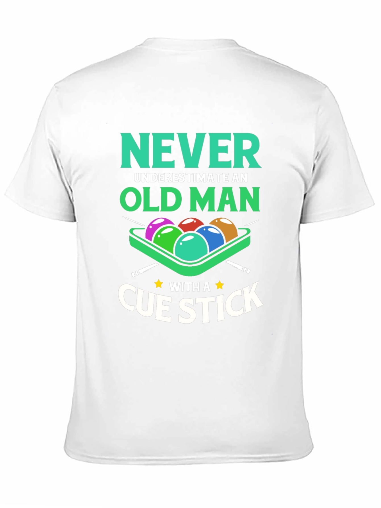 Never Underestimate Old Man Cue Stick Graphic Tee