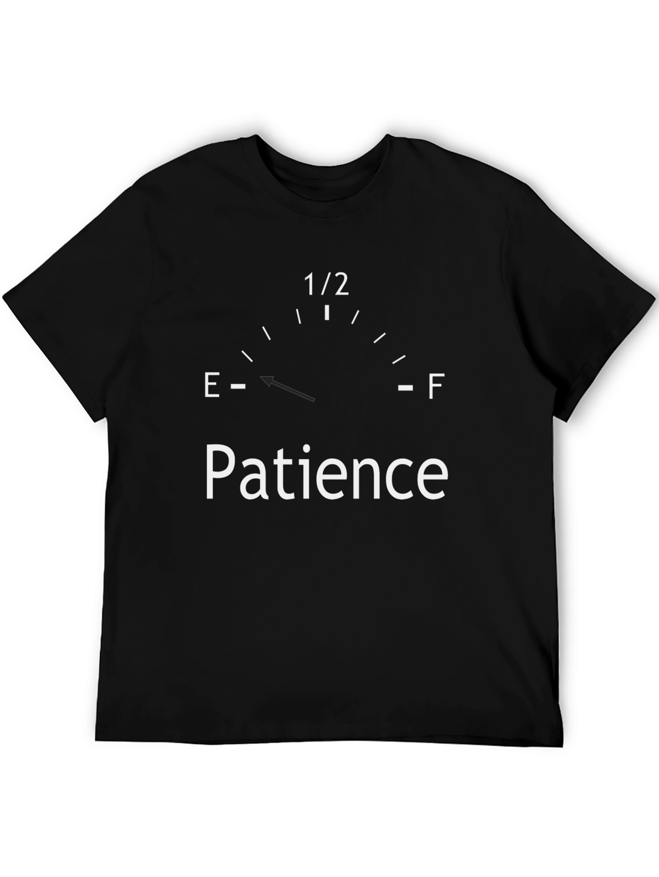 Patience Empty Gas Gauge Graphic T-Shirt