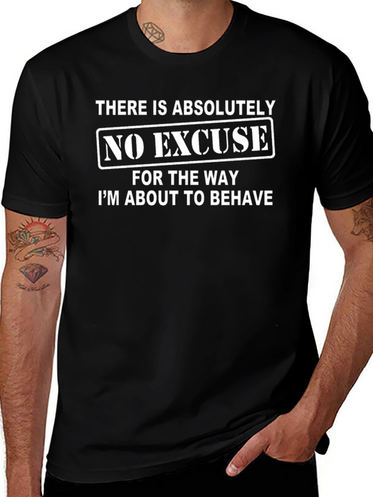 Funny No Excuse T-Shirt - Black