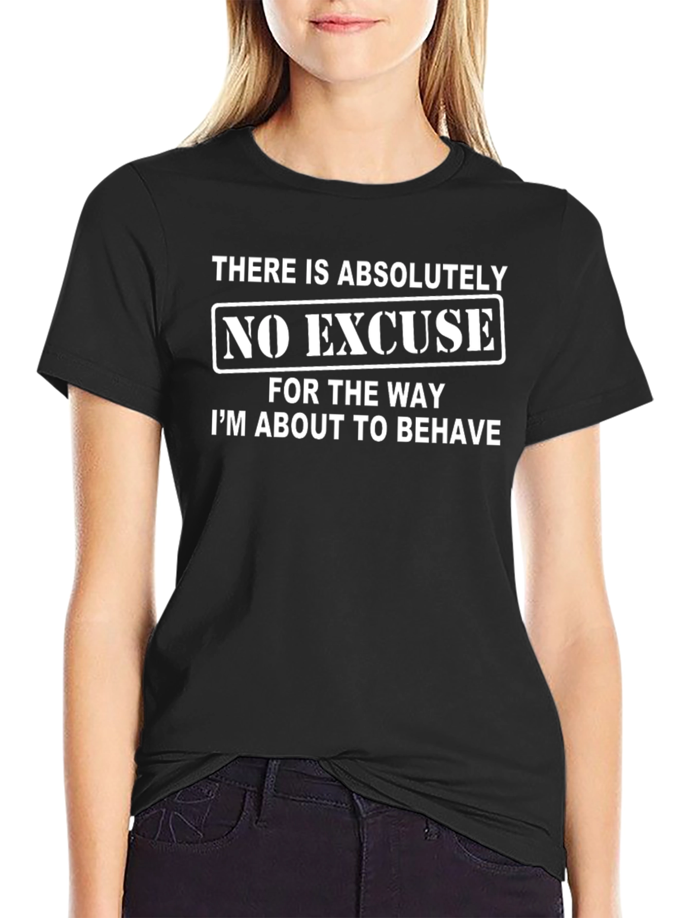 Funny No Excuse T-Shirt - Black