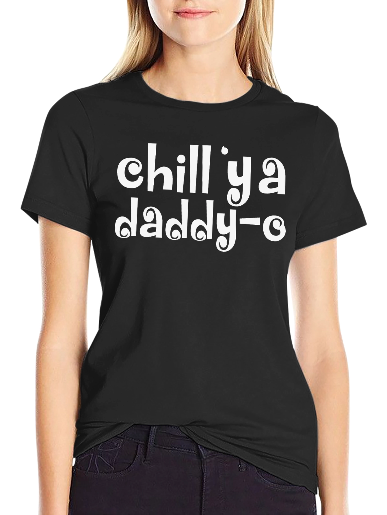 Chill Ya Daddy-O Retro Graphic T-Shirt